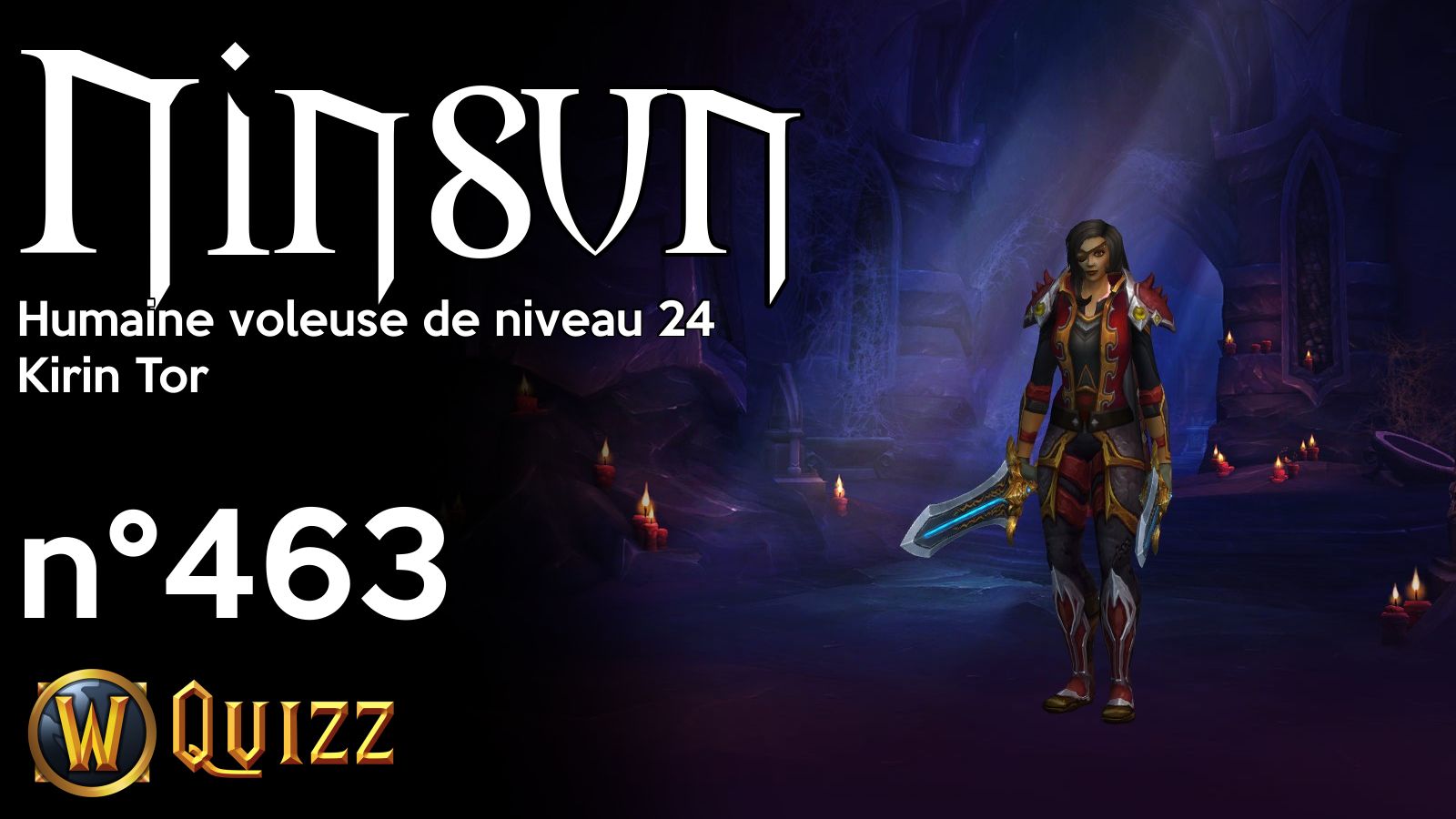 Ninsun, Humaine voleuse de niveau 24, Kirin Tor