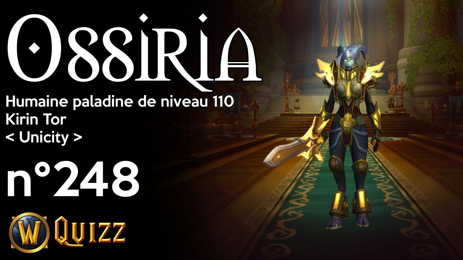 Ossiria, Humaine paladine de niveau 110, Kirin Tor