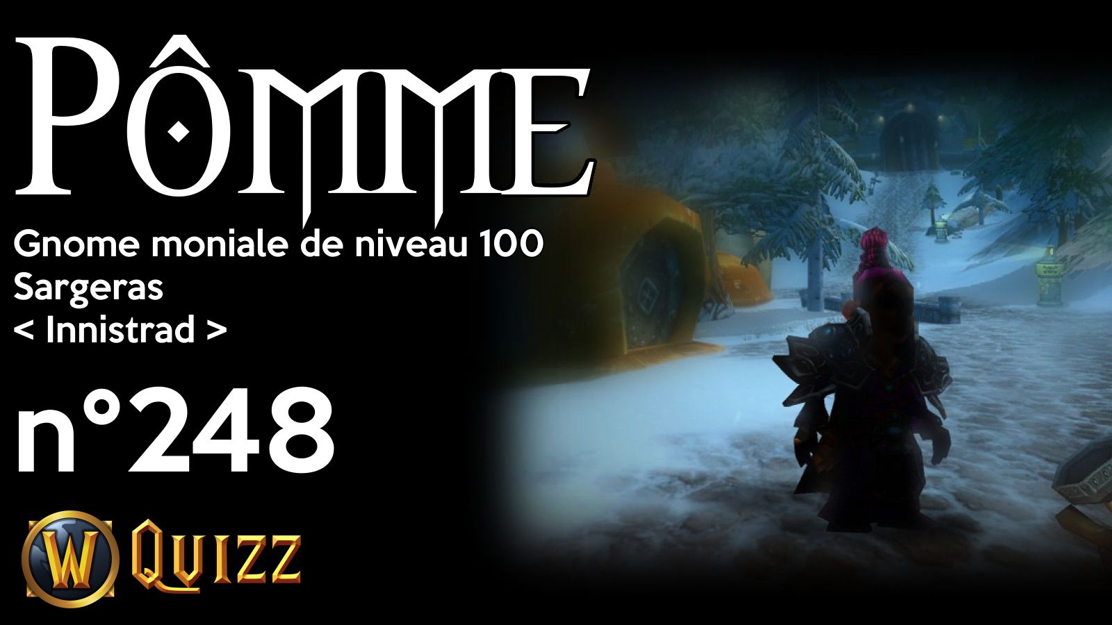 Pômme, Gnome moniale de niveau 100, Sargeras