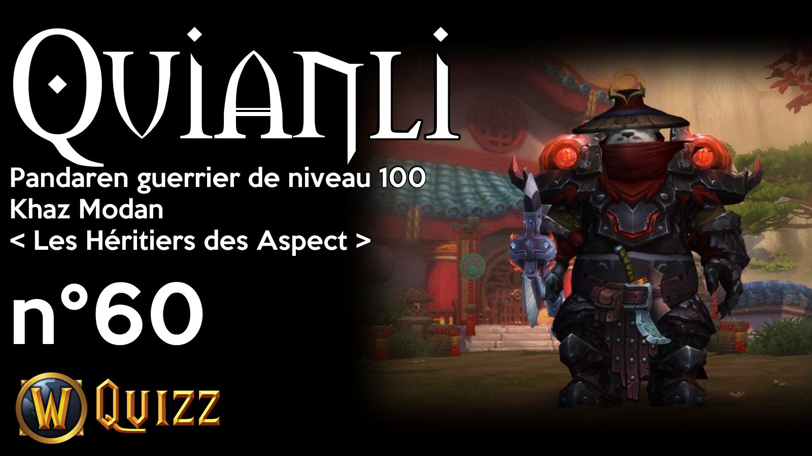 Quianli, Pandaren guerrier de niveau 100, Khaz Modan