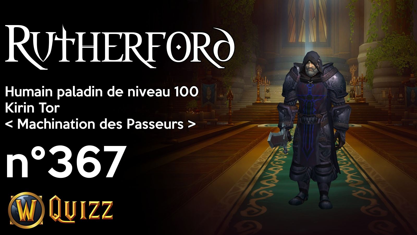 Rutherford, Humain paladin de niveau 100, Kirin Tor