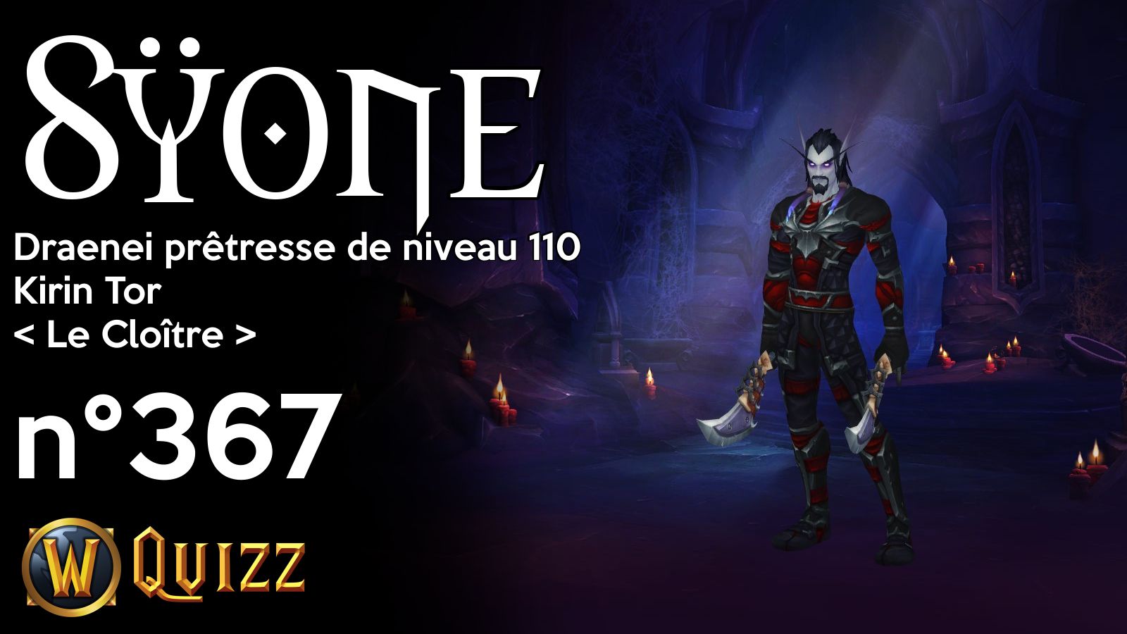 Sÿone, Draenei prêtresse de niveau 110, Kirin Tor