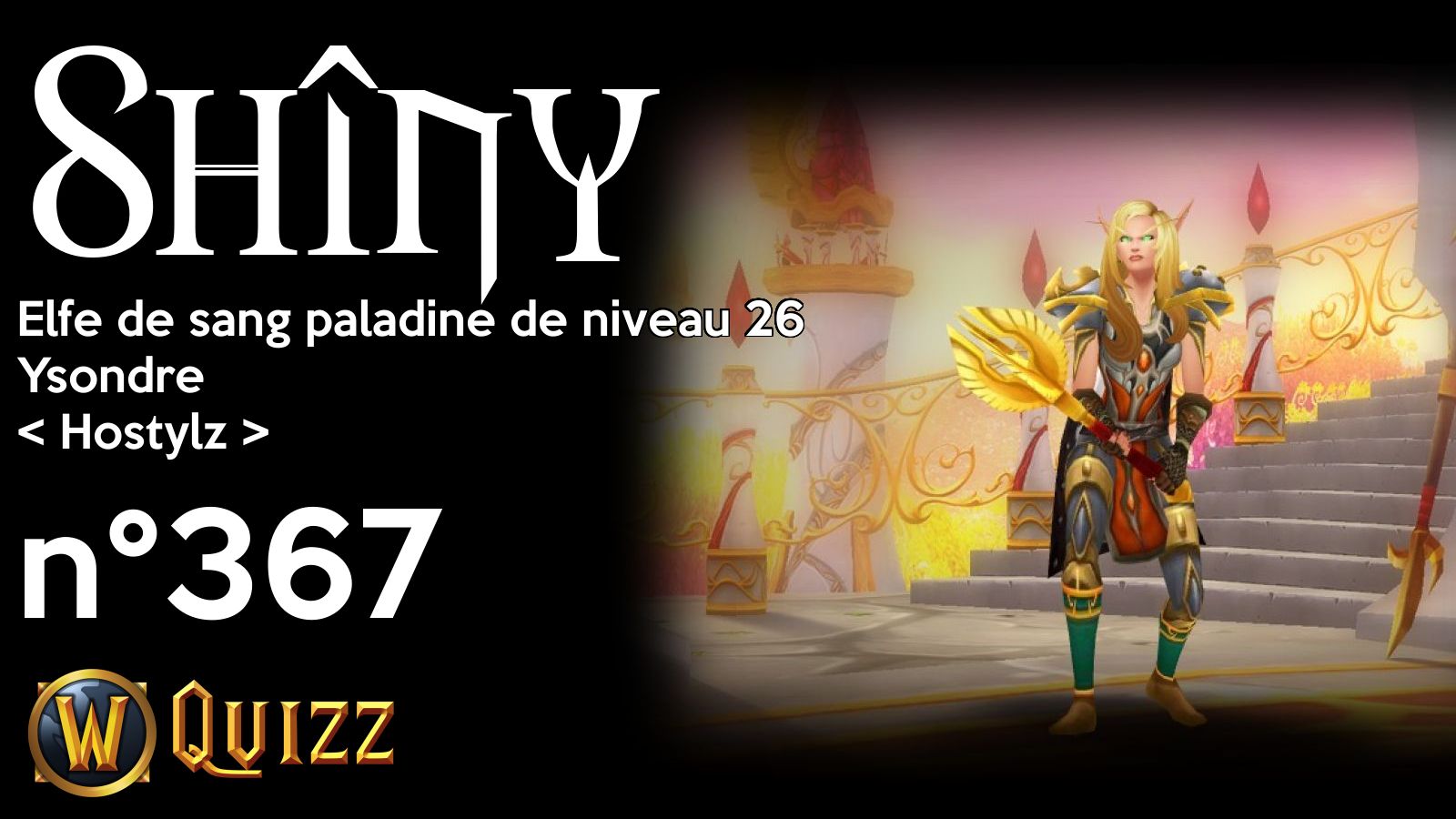 Shîny, Elfe de sang paladine de niveau 26, Ysondre