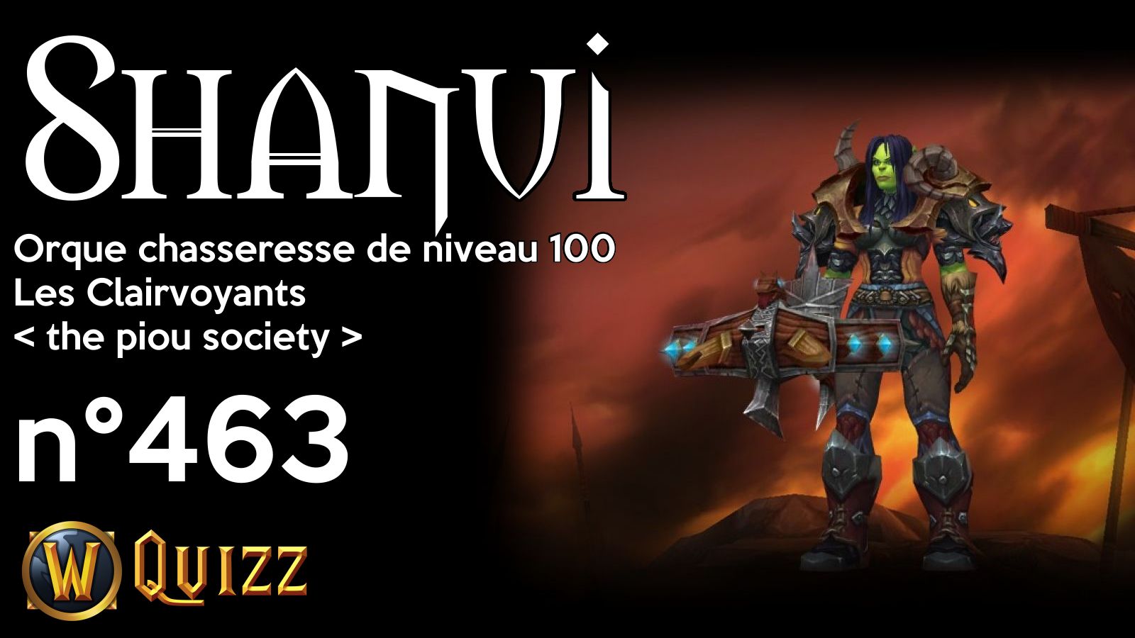 Shanui, Orque chasseresse de niveau 100, Les Clairvoyants