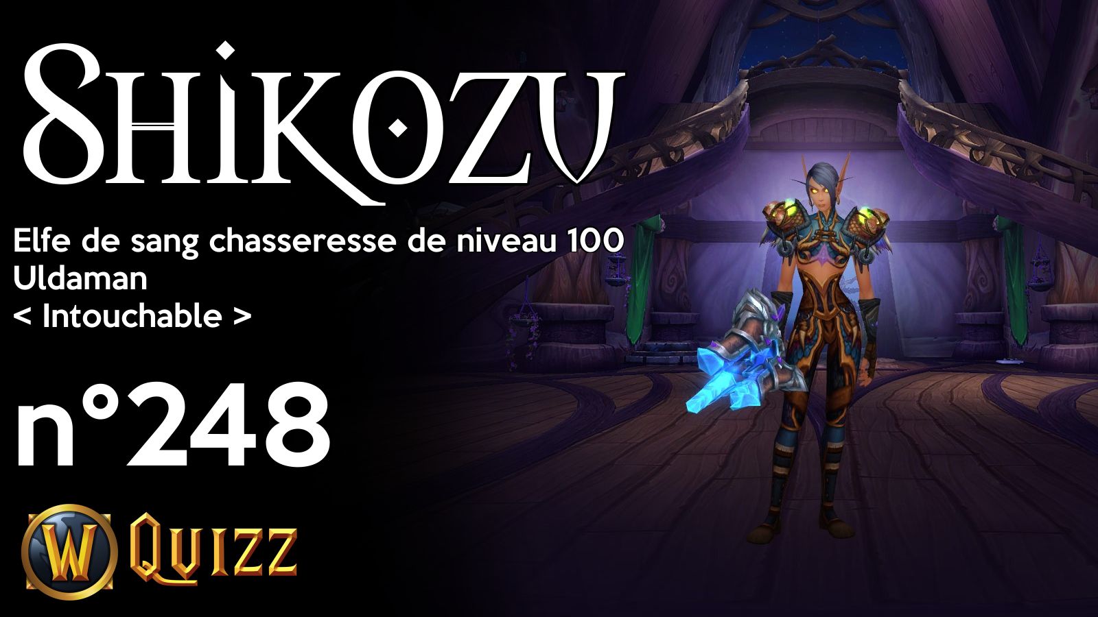 Shikozu, Elfe de sang chasseresse de niveau 100, Uldaman