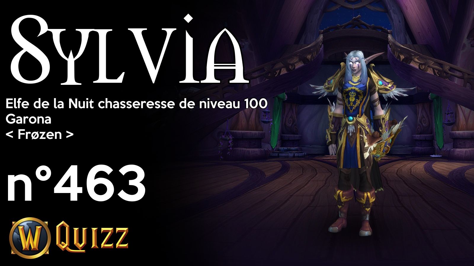 Sylvia, Elfe de la Nuit chasseresse de niveau 100, Garona