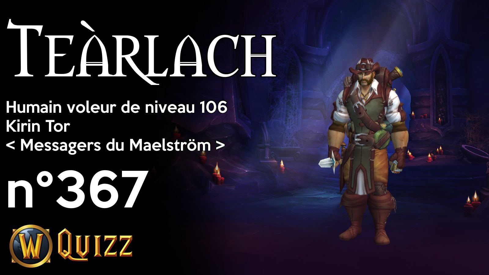 Teàrlach, Humain voleur de niveau 106, Kirin Tor