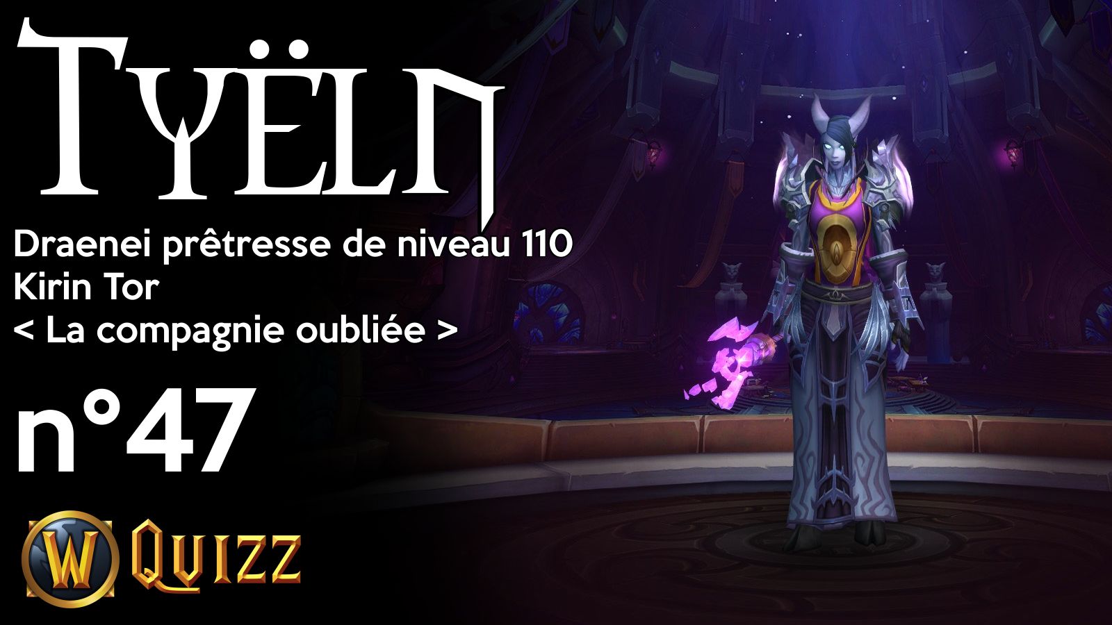 Tyëln, Draenei prêtresse de niveau 110, Kirin Tor