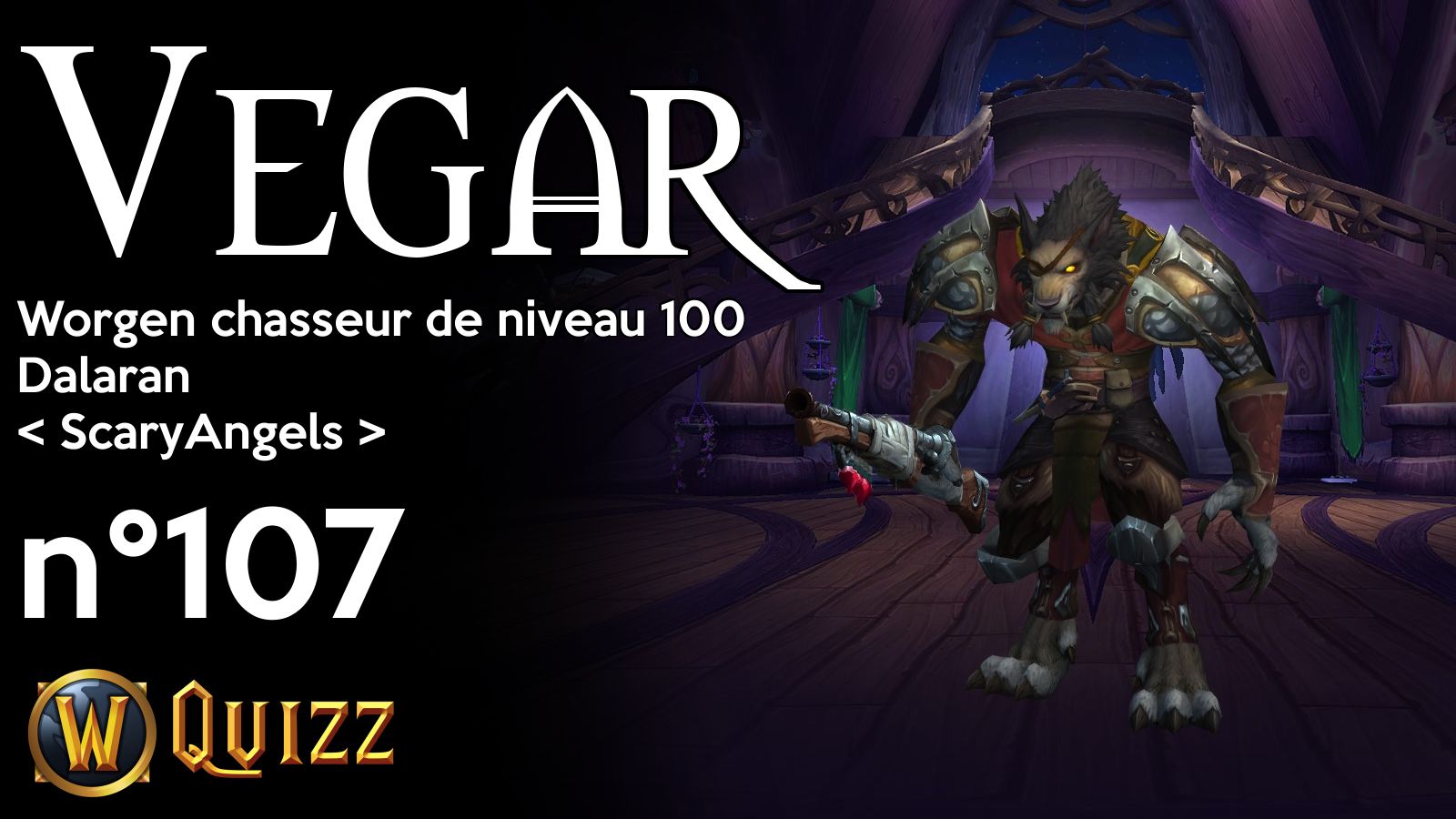 Vegar, Worgen chasseur de niveau 100, Dalaran