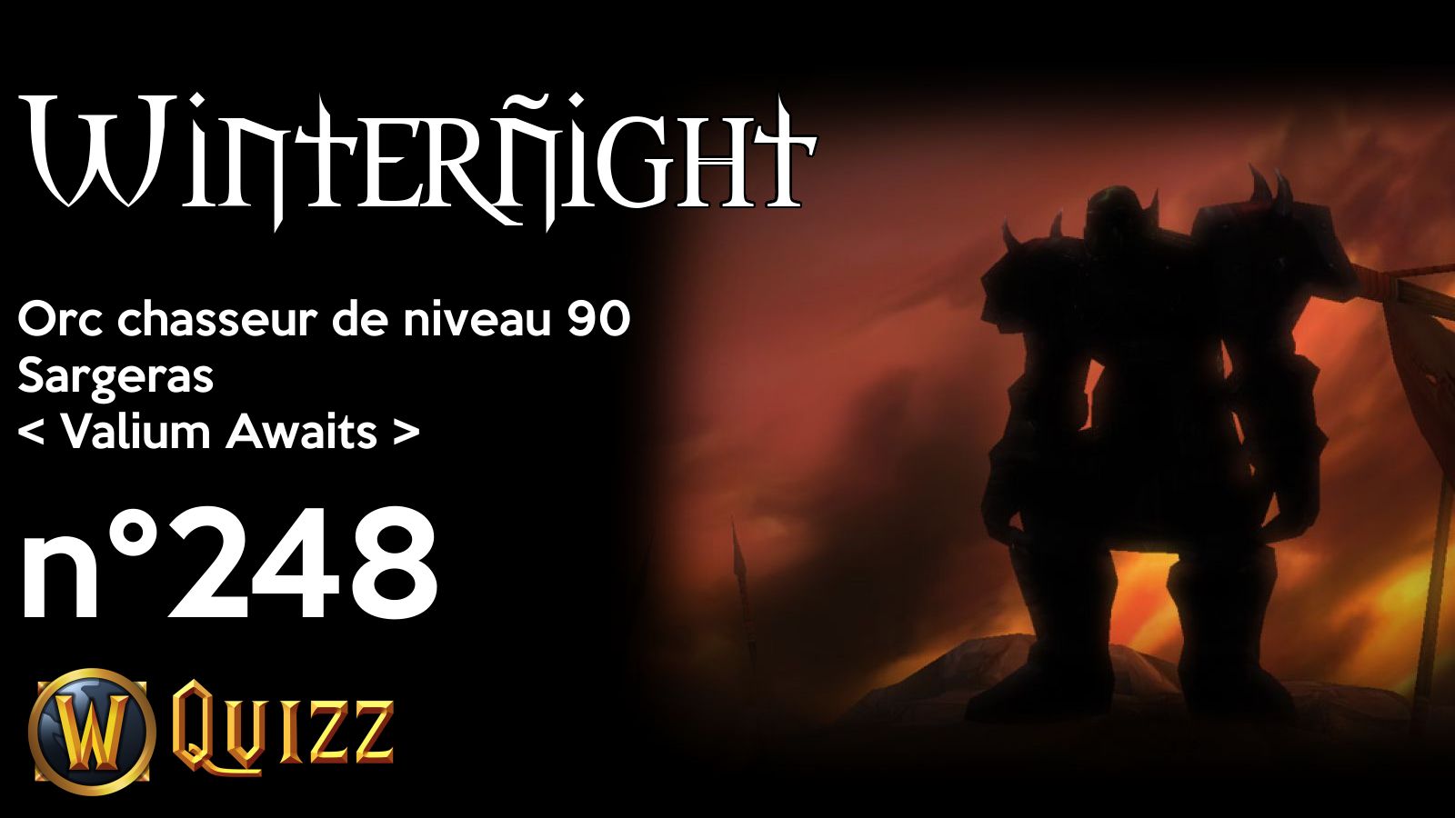 Winterñight, Orc chasseur de niveau 90, Sargeras