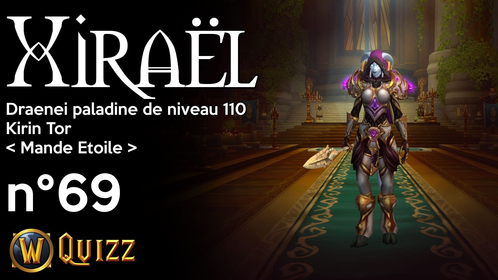 Xiraël, Draenei paladine de niveau 110, Kirin Tor