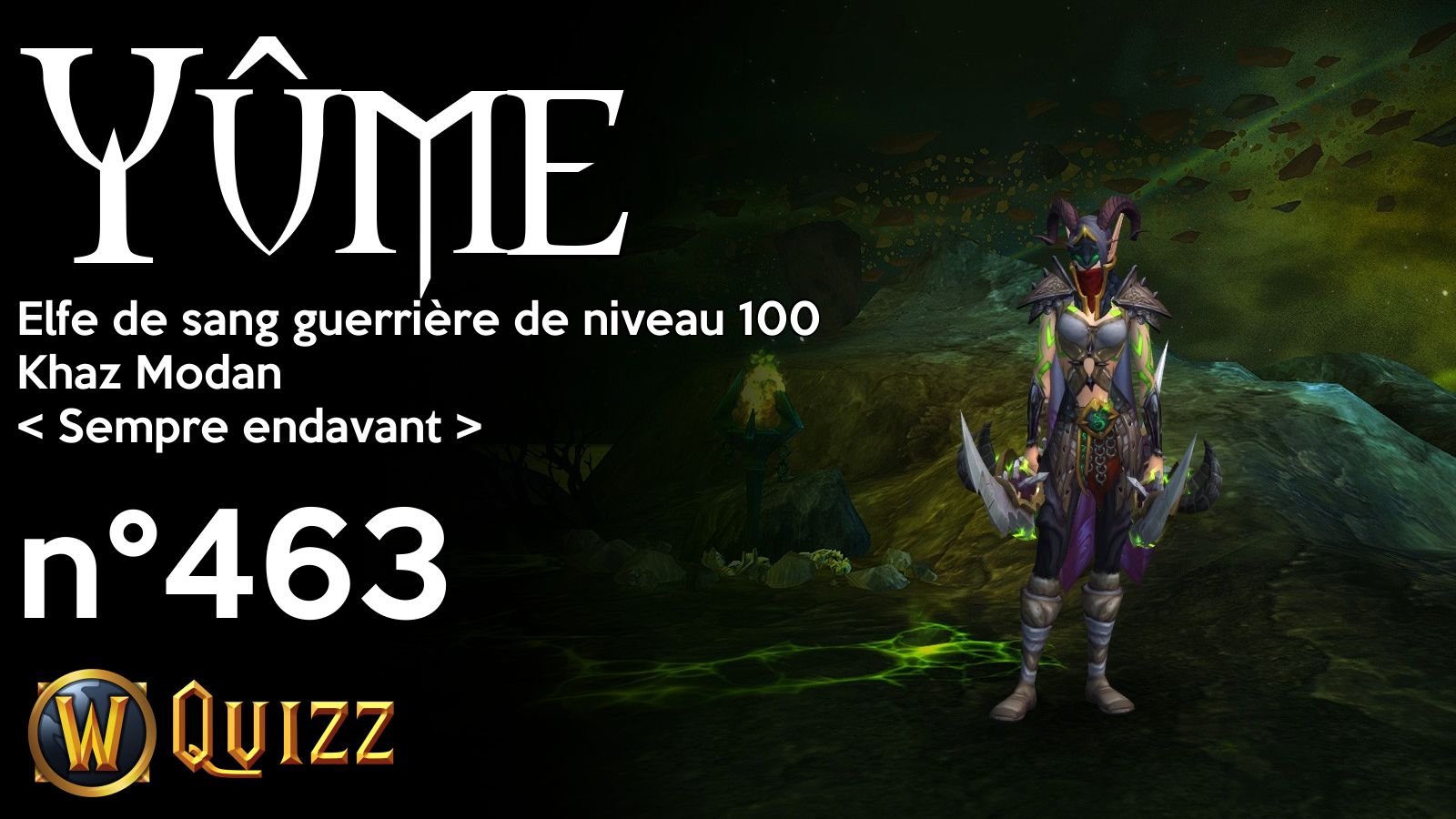 Yûme, Elfe de sang guerrière de niveau 100, Khaz Modan