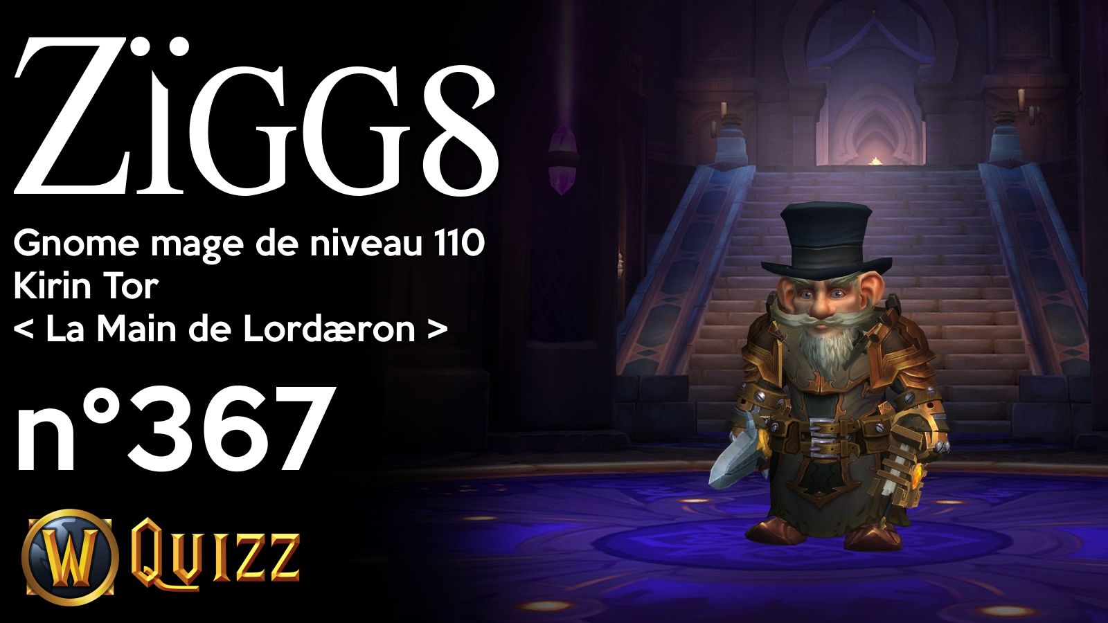 Zïggs, Gnome mage de niveau 110, Kirin Tor