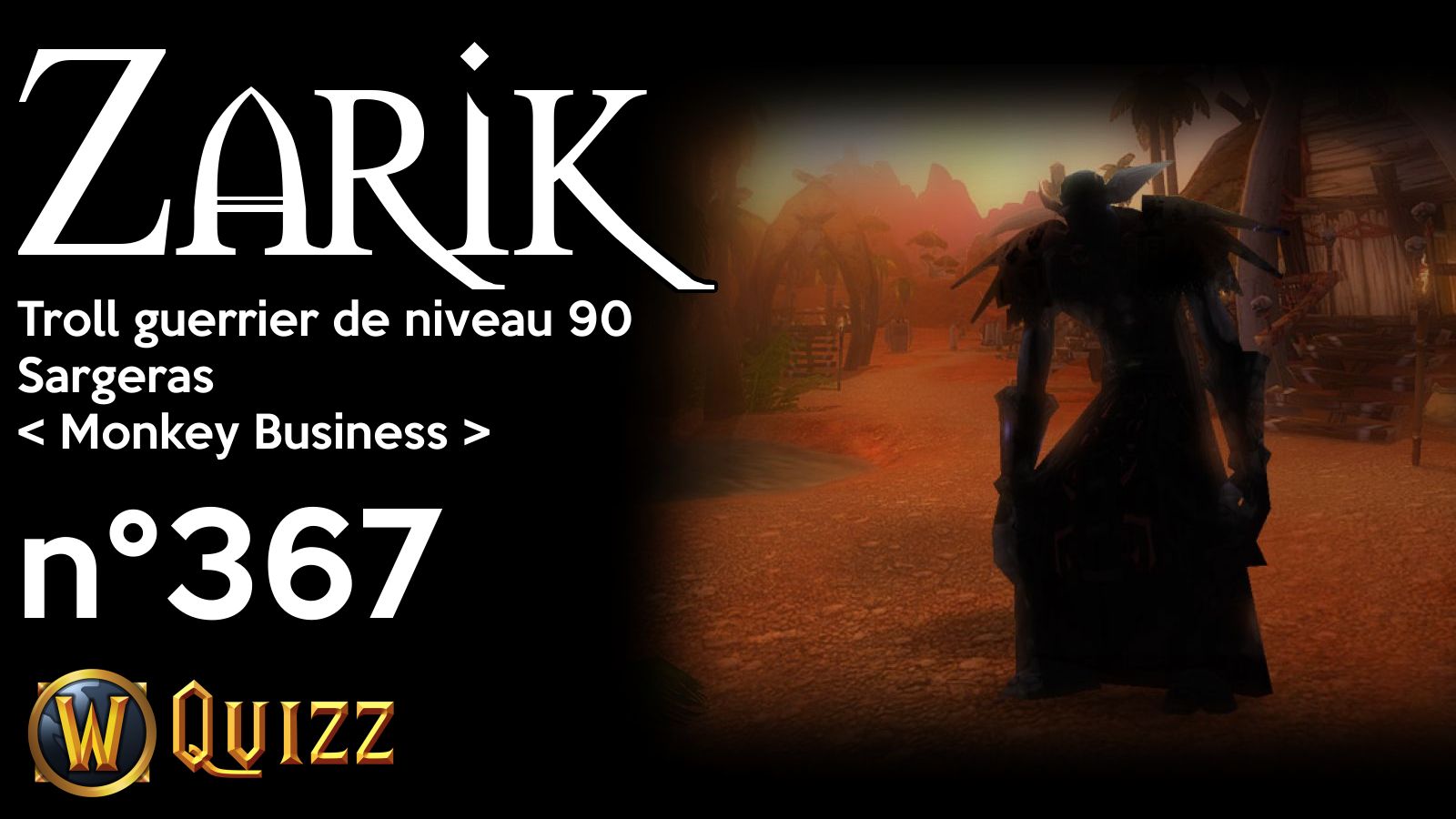 Zarik, Troll guerrier de niveau 90, Sargeras