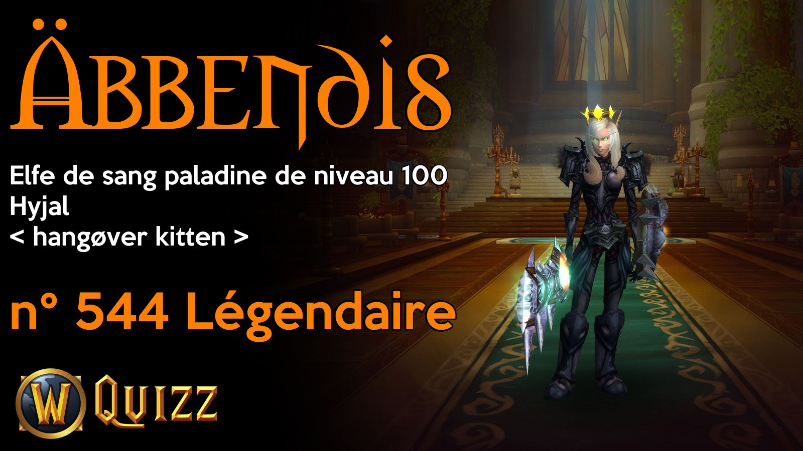 Äbbendis, Elfe de sang paladine de niveau 100, Hyjal