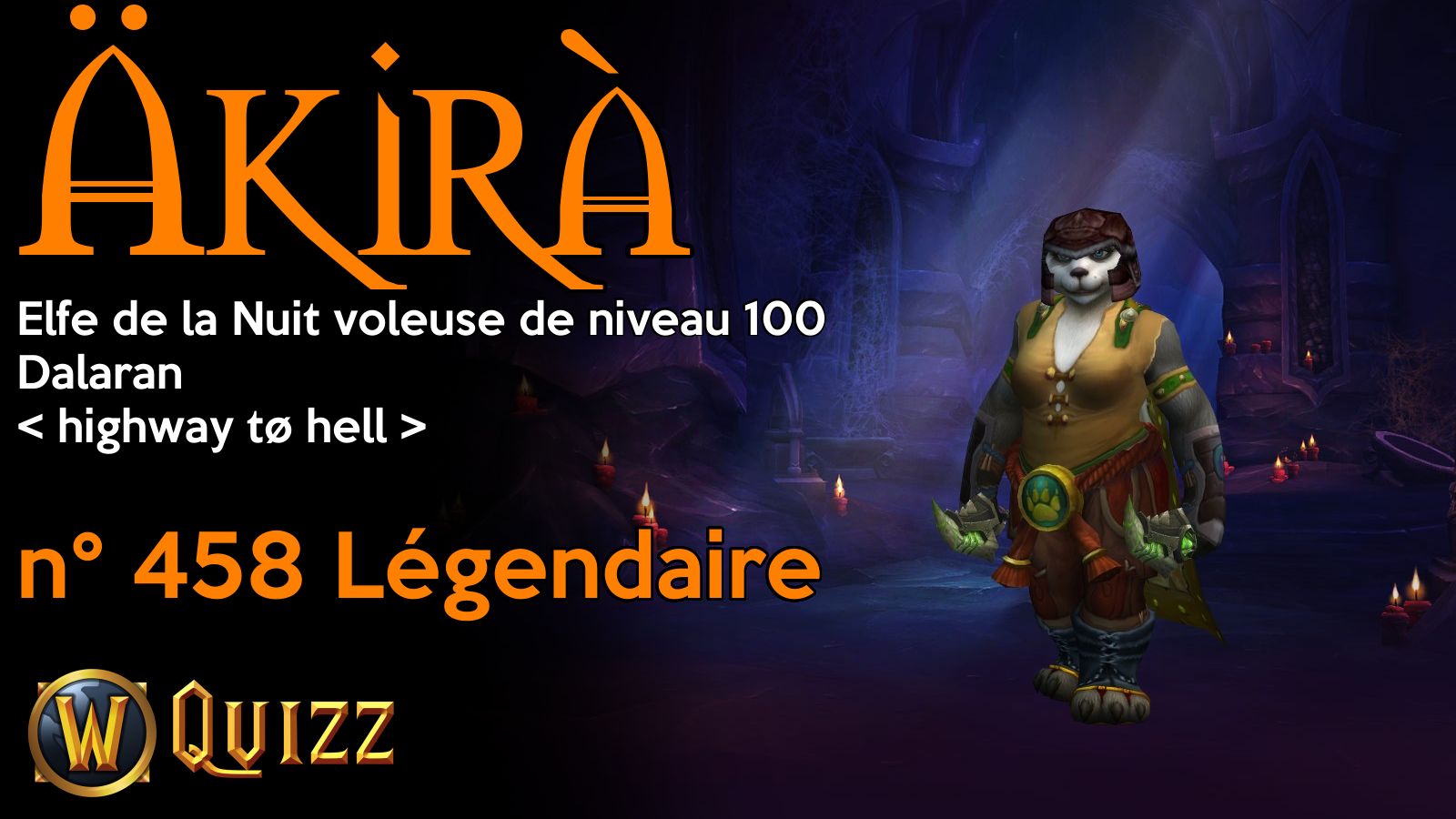 Äkirà, Elfe de la Nuit voleuse de niveau 100, Dalaran