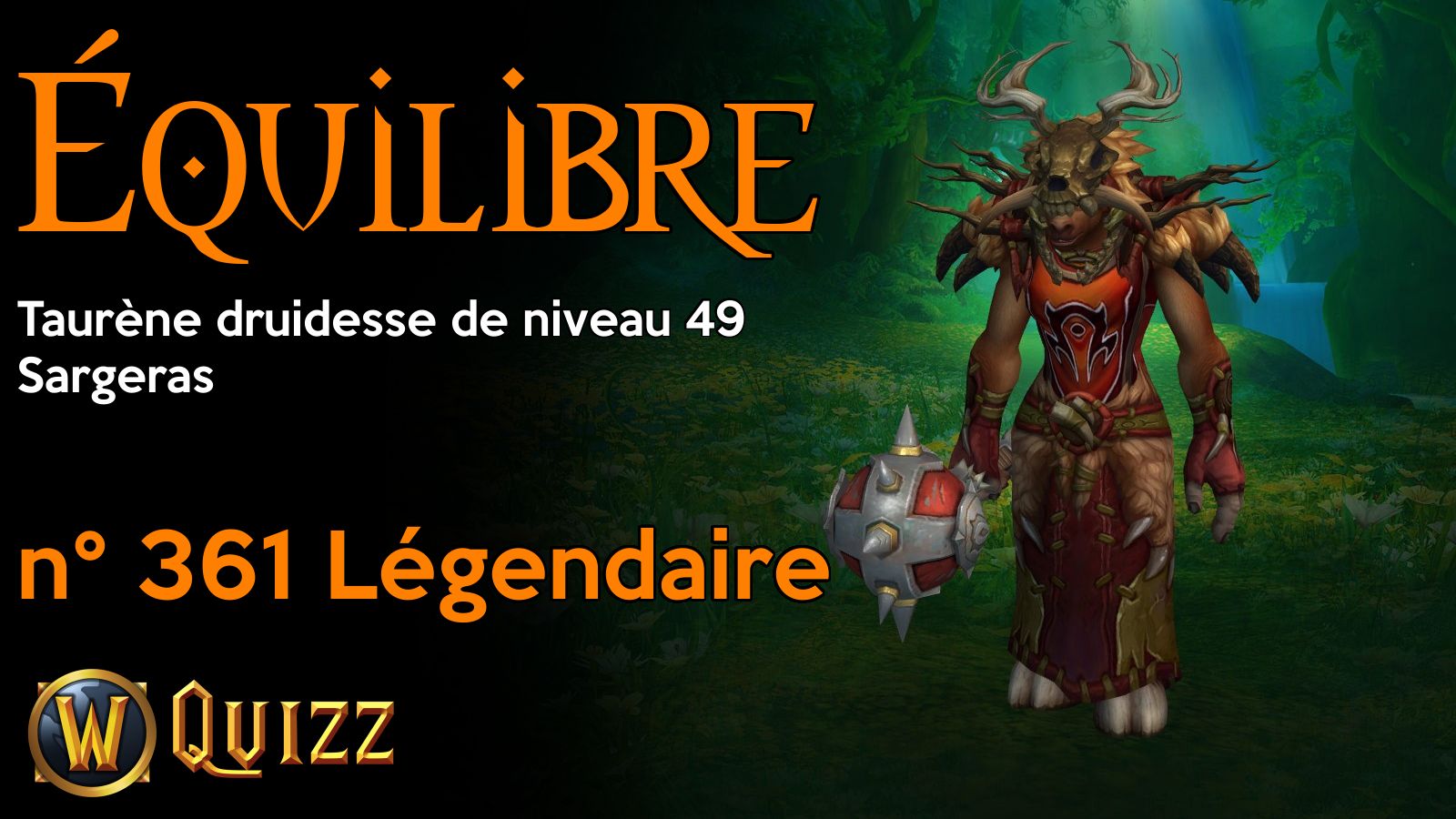 Équilibre, Taurène druidesse de niveau 49, Sargeras