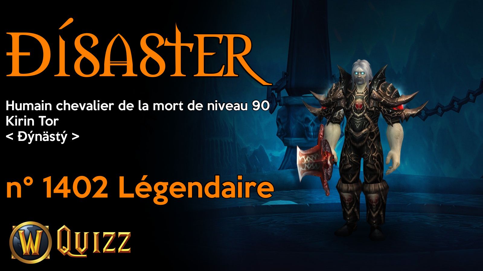 Ðísaster, Humain chevalier de la mort de niveau 90, Kirin Tor