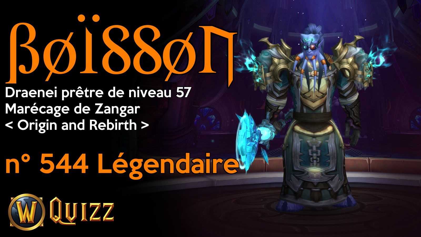 ßøïssøn, Draenei prêtre de niveau 57, Marécage de Zangar