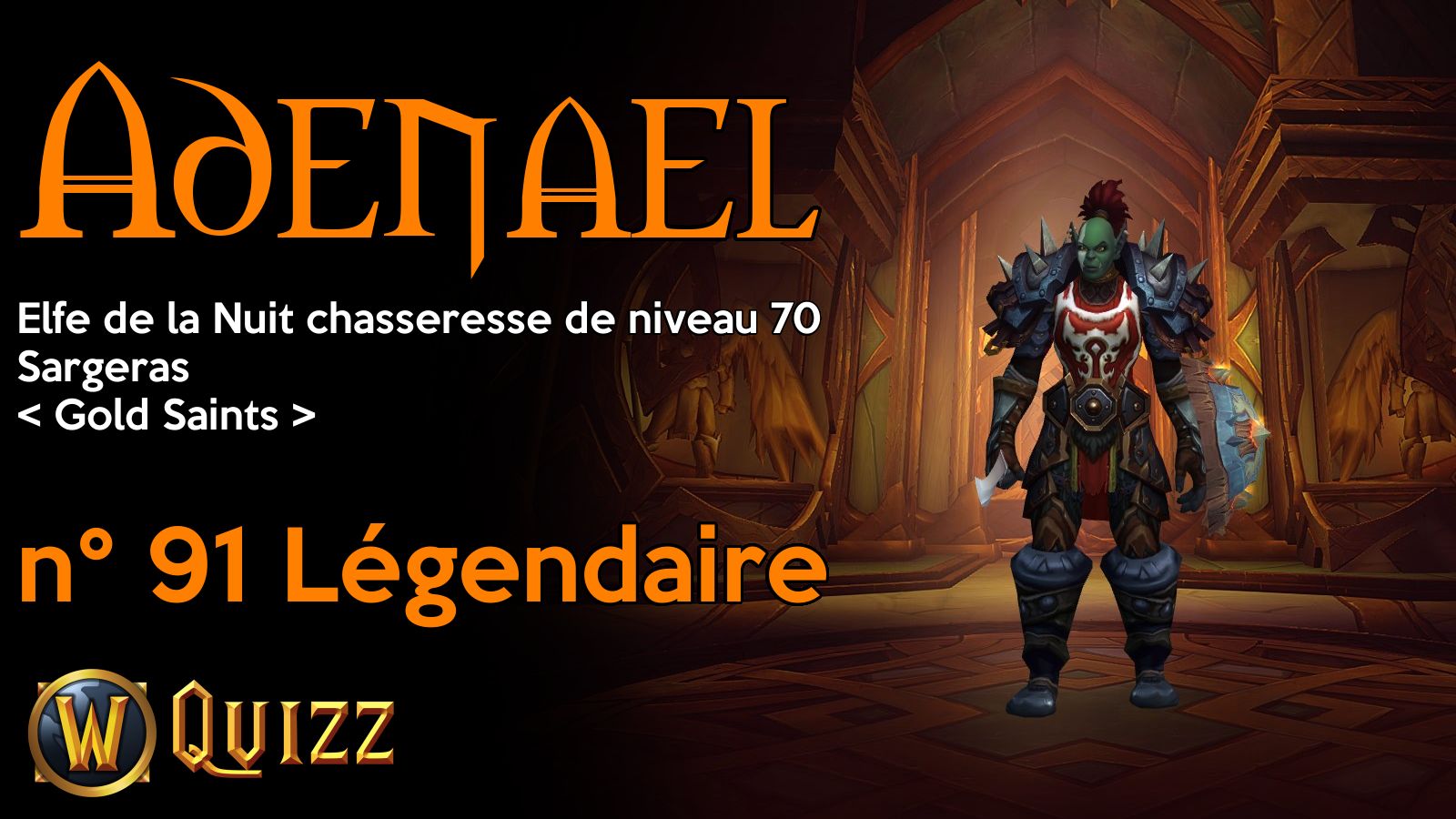 Adenael, Elfe de la Nuit chasseresse de niveau 70, Sargeras