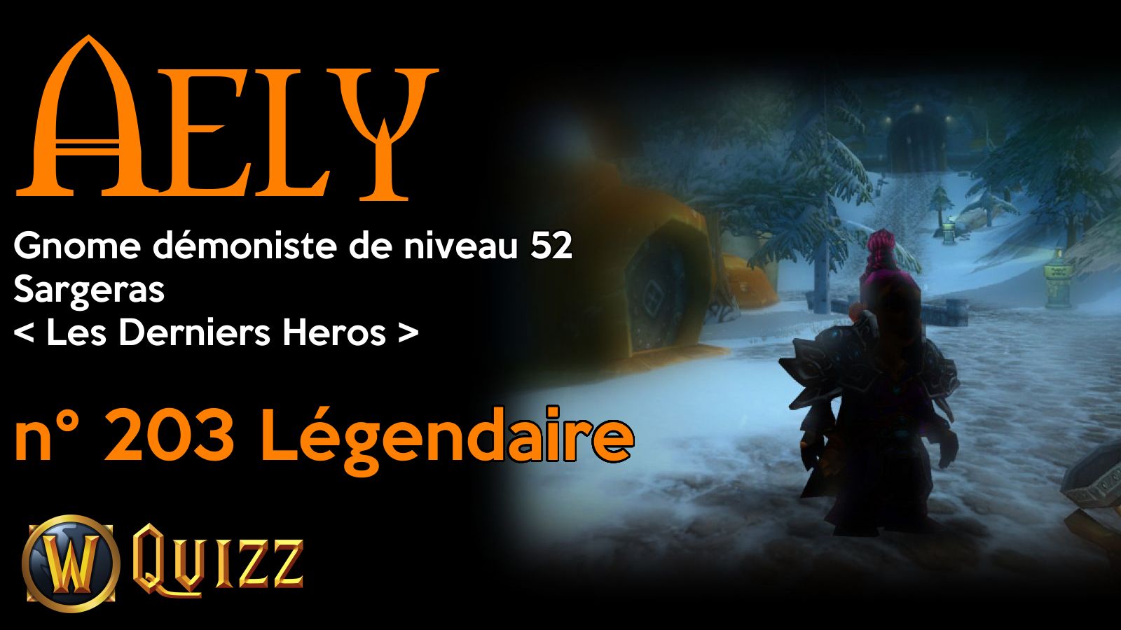 Aely, Gnome démoniste de niveau 52, Sargeras