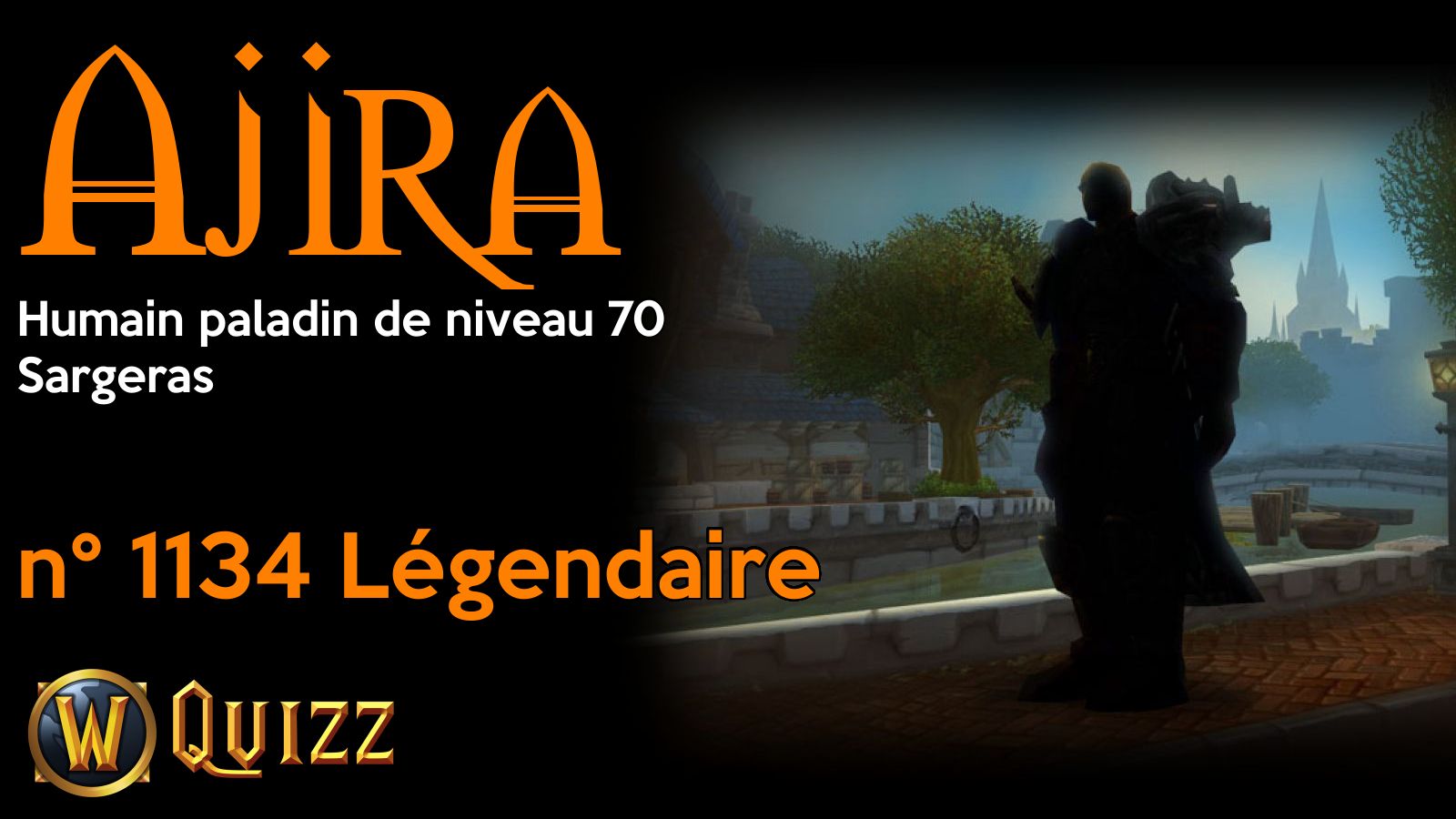 Ajira, Humain paladin de niveau 70, Sargeras