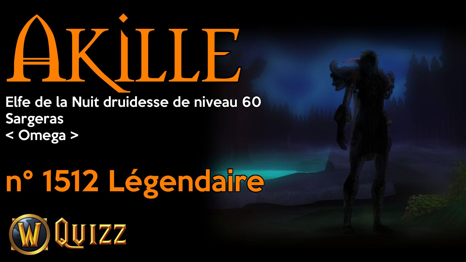 Akille, Elfe de la Nuit druidesse de niveau 60, Sargeras