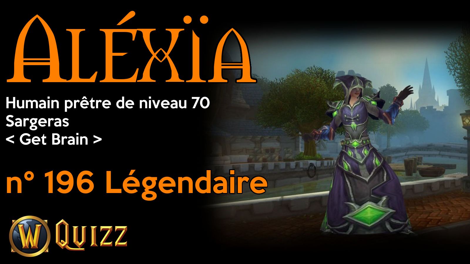 Aléxïa, Humain prêtre de niveau 70, Sargeras