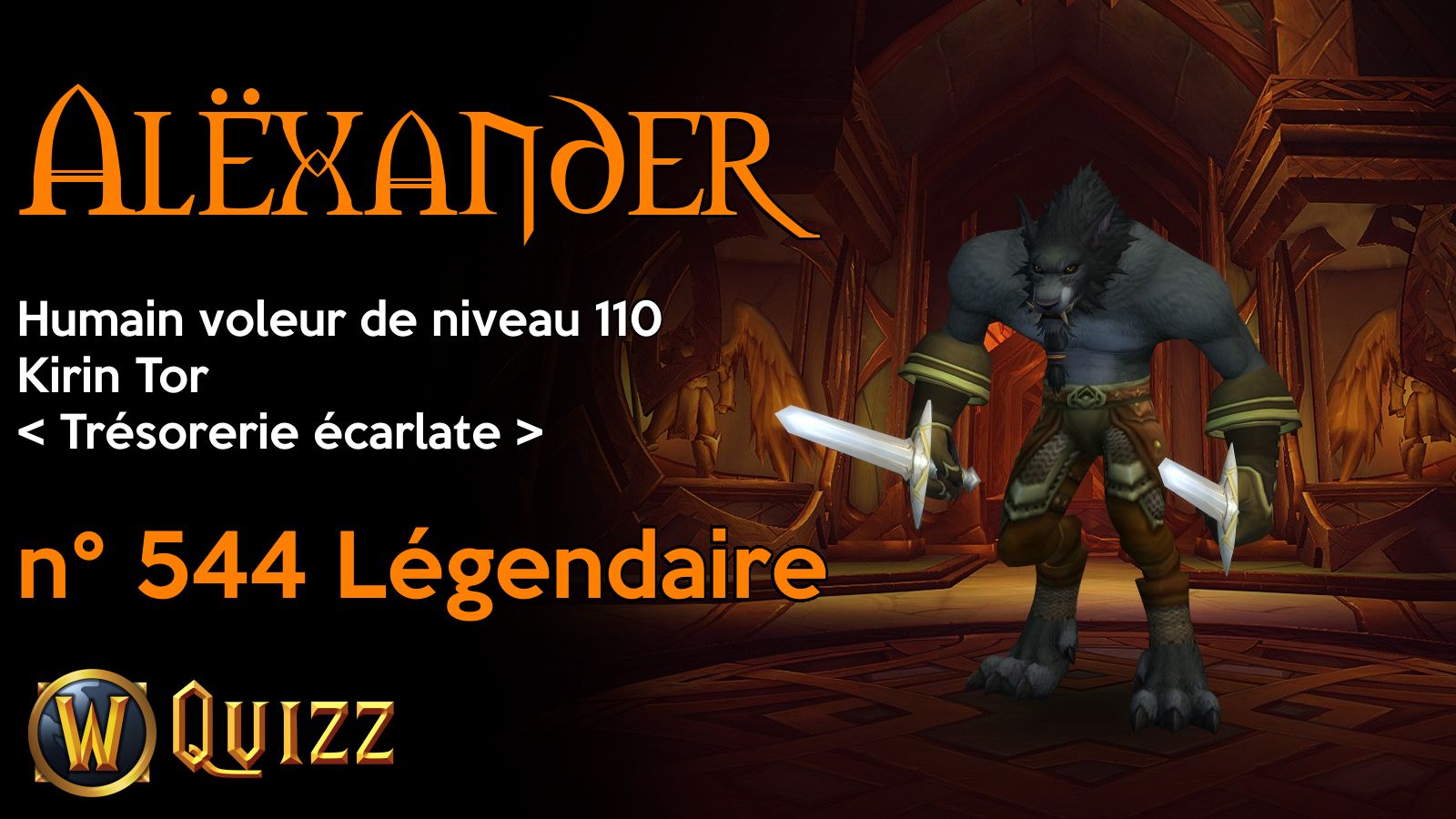 Alëxander, Humain voleur de niveau 110, Kirin Tor