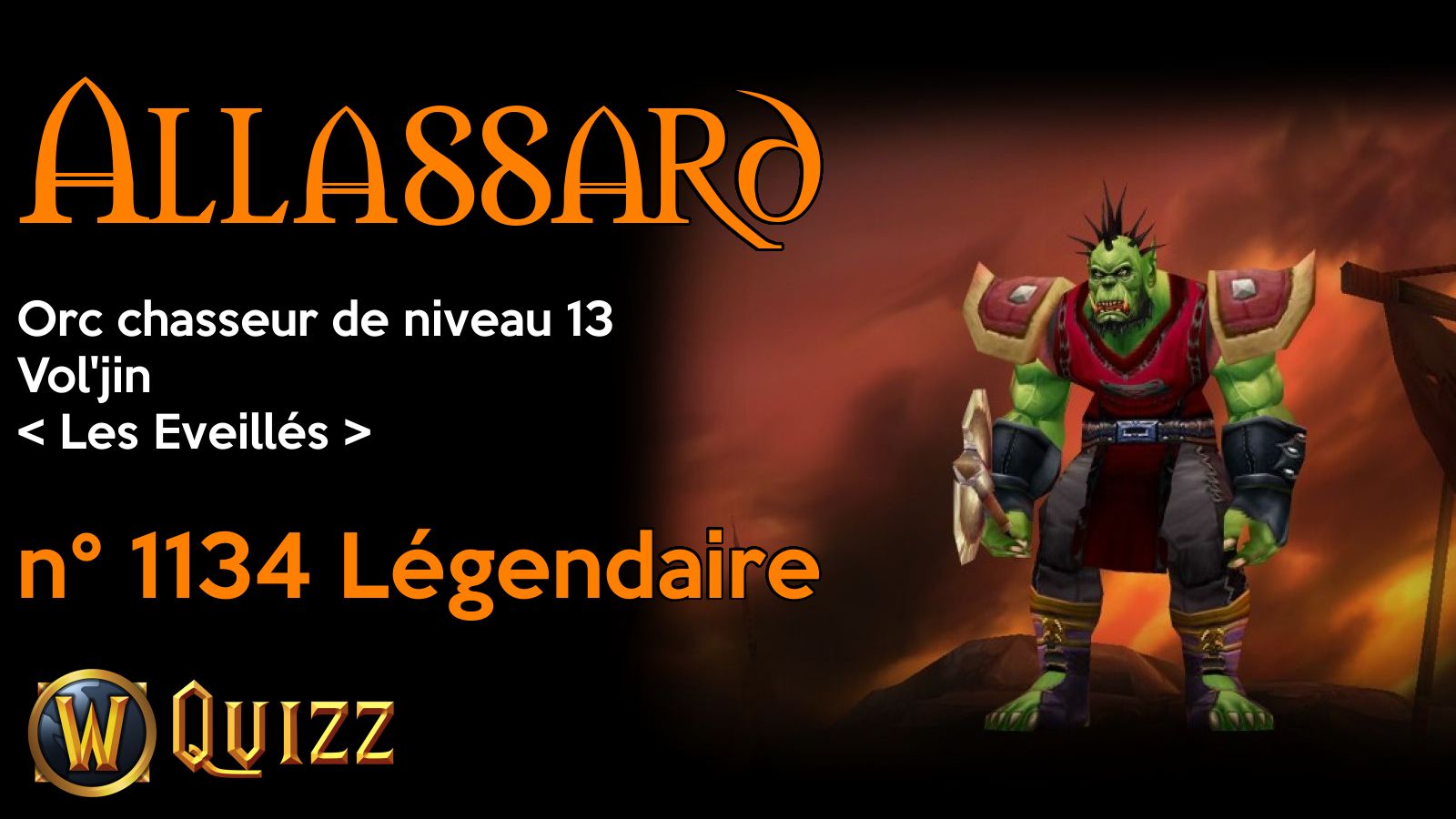 Allassard, Orc chasseur de niveau 13, Vol'jin