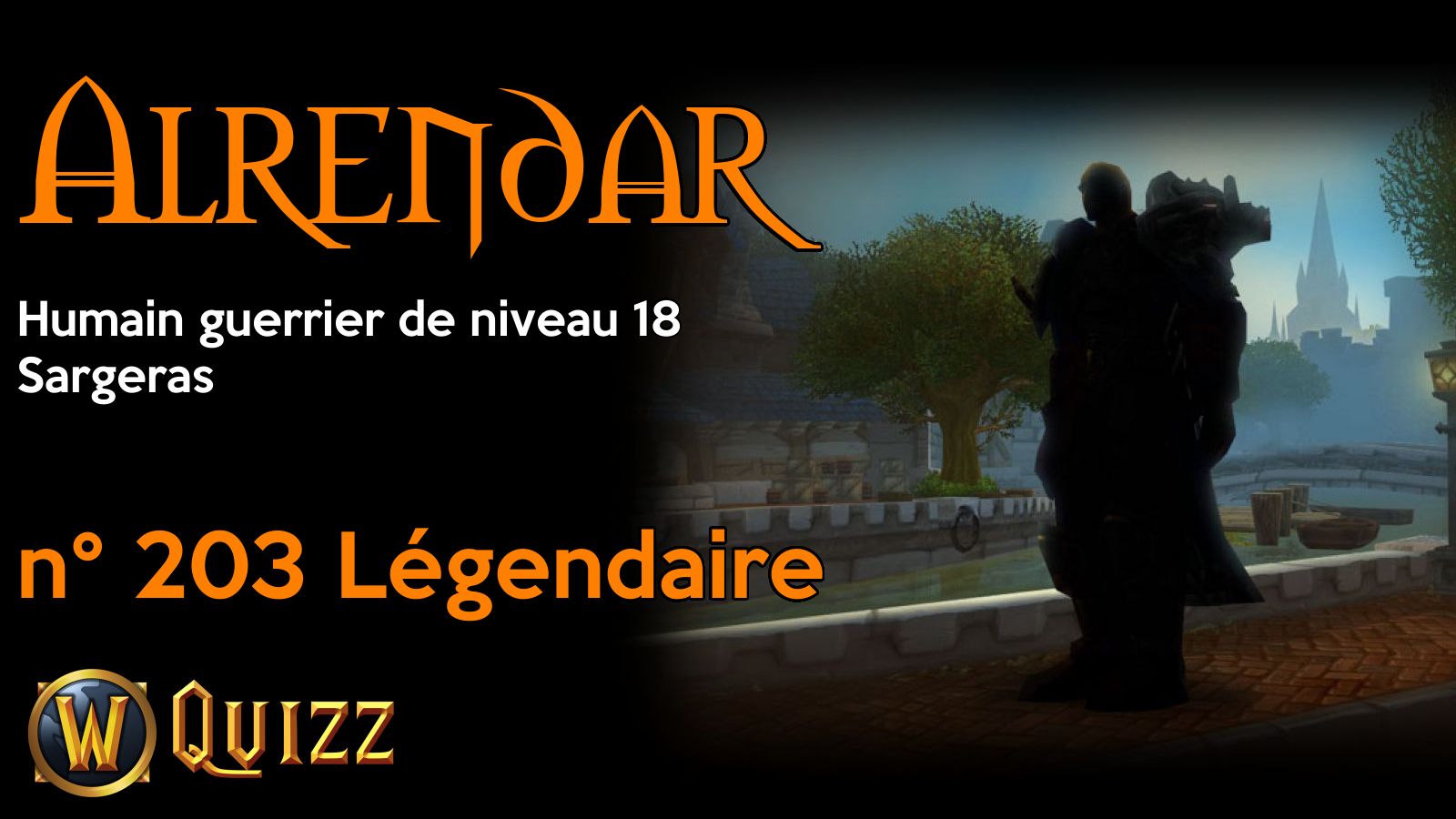 Alrendar, Humain guerrier de niveau 18, Sargeras