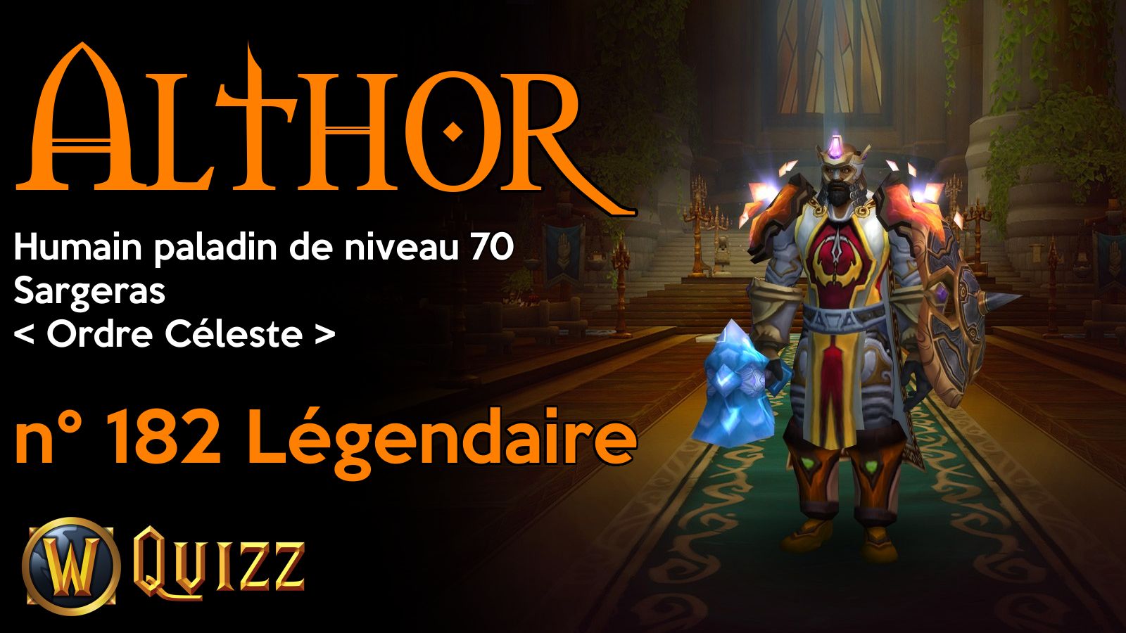 Althor, Humain paladin de niveau 70, Sargeras