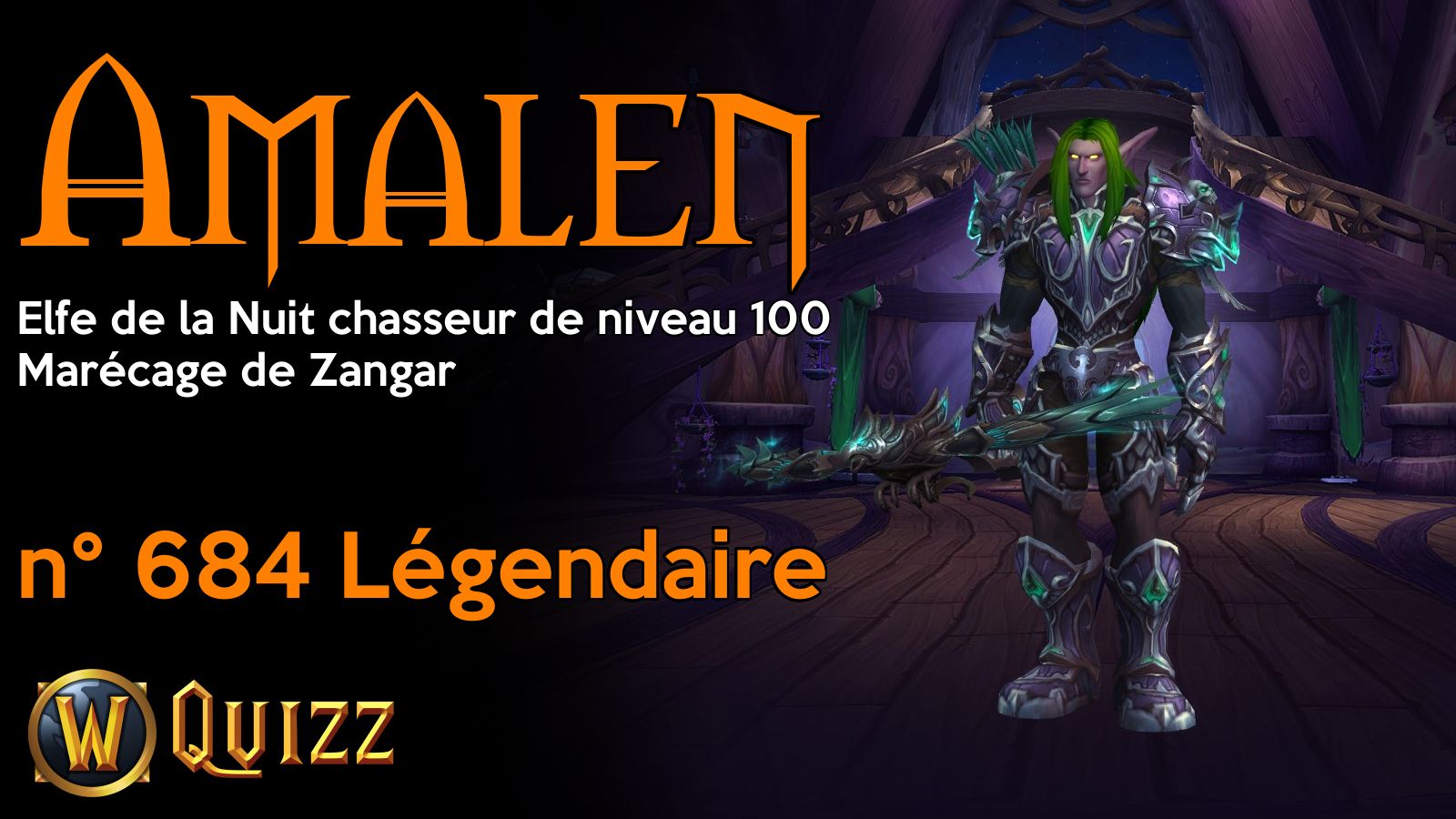 Amalen, Elfe de la Nuit chasseur de niveau 100, Marécage de Zangar