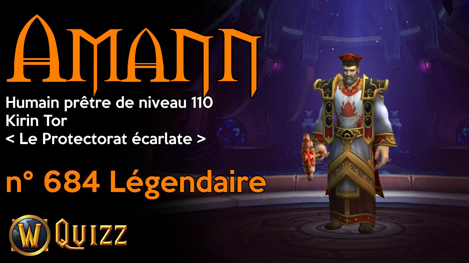 Amann, Humain prêtre de niveau 110, Kirin Tor