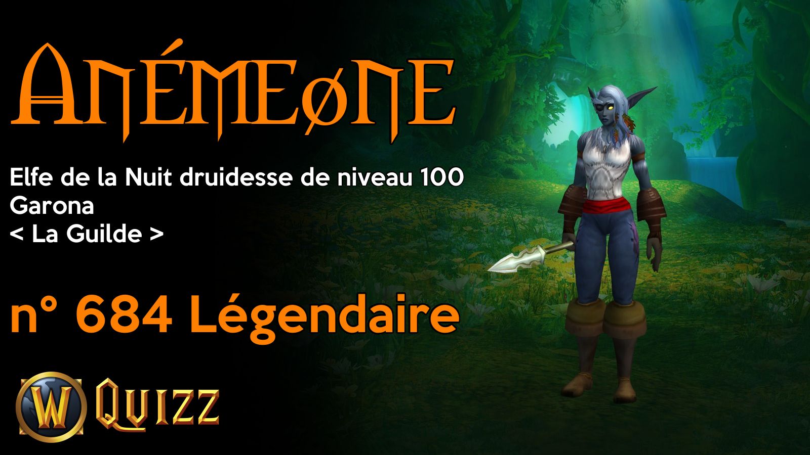 Anémeøne, Elfe de la Nuit druidesse de niveau 100, Garona