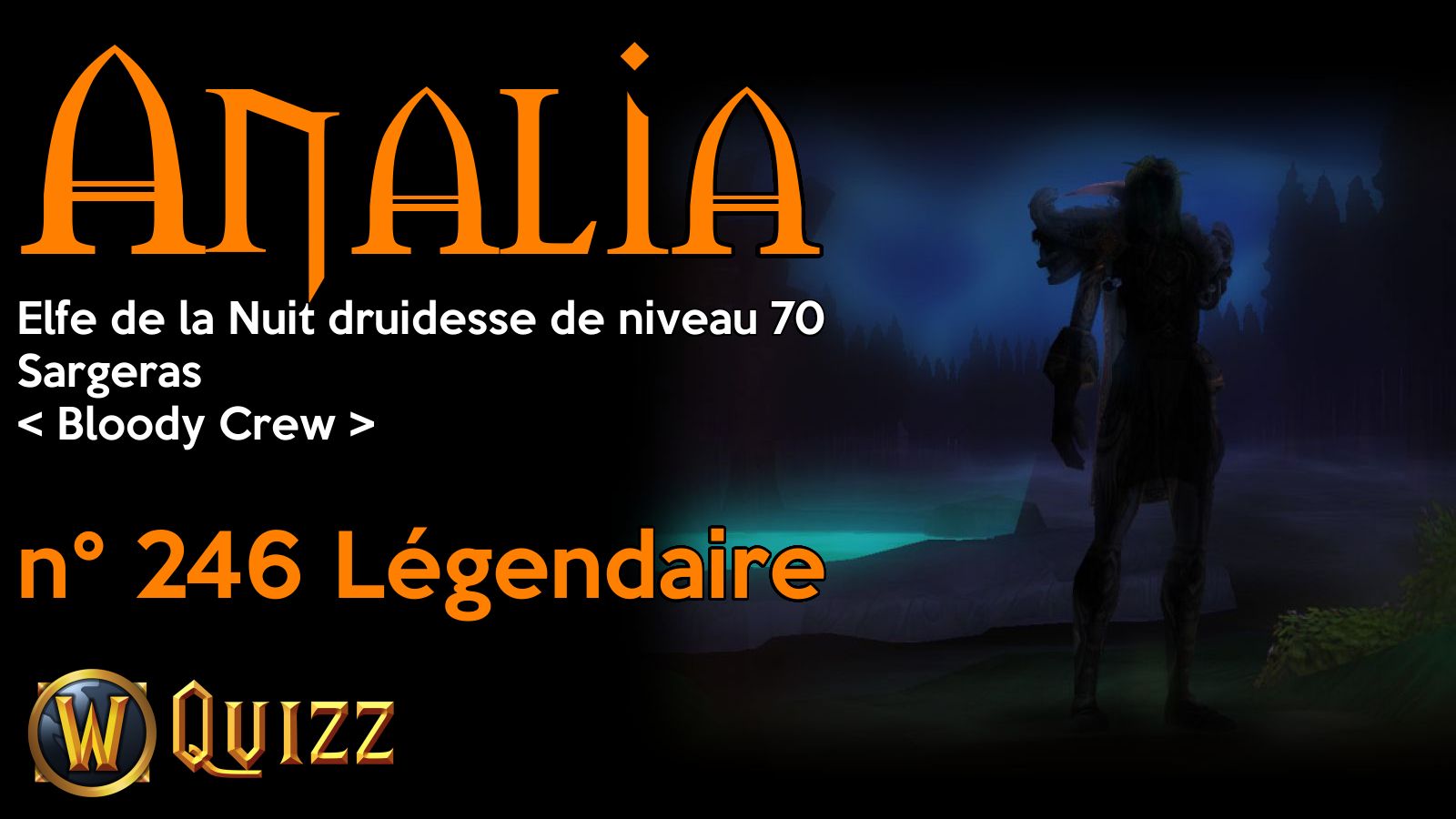 Analia, Elfe de la Nuit druidesse de niveau 70, Sargeras