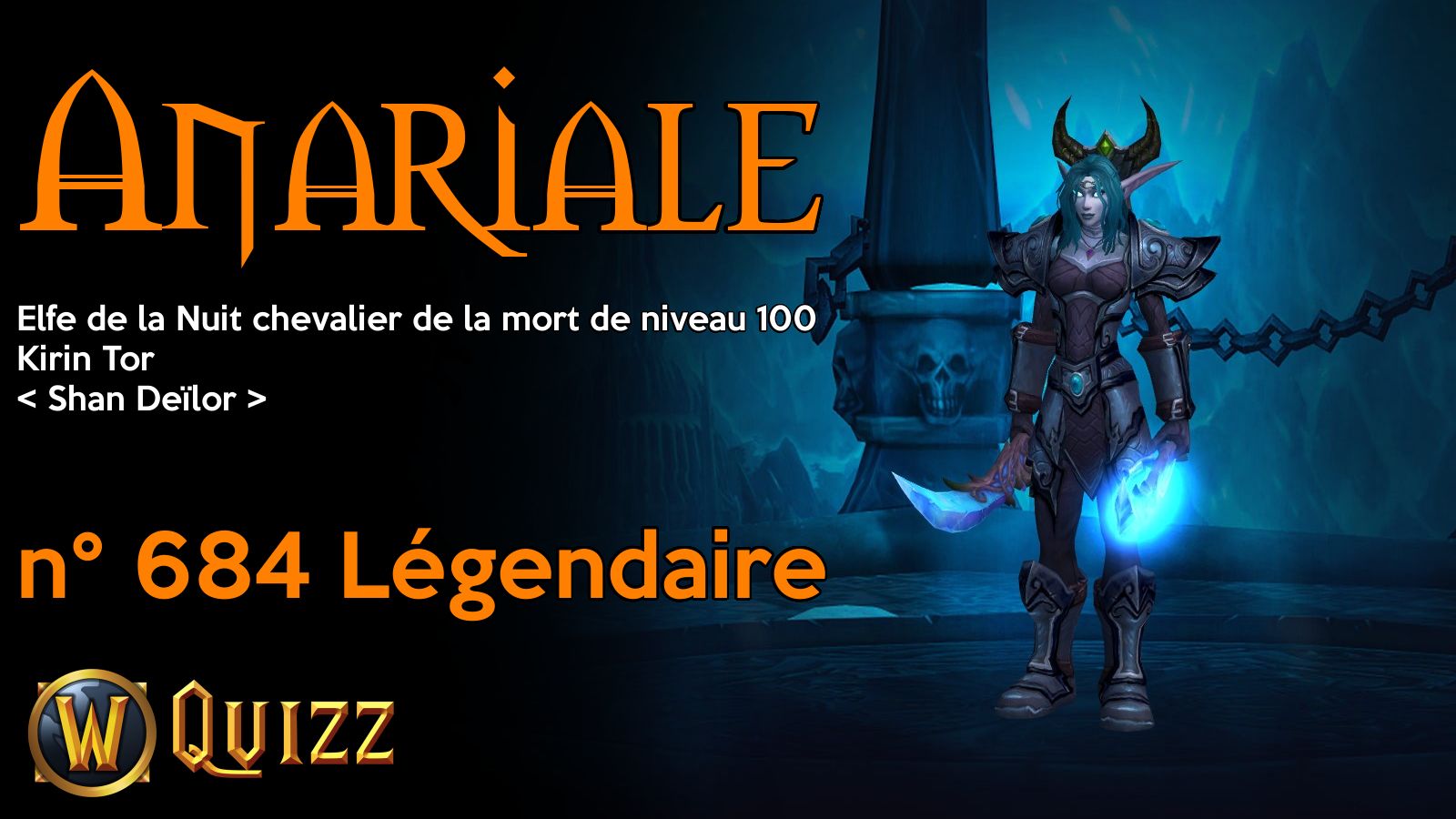 Anariale, Elfe de la Nuit chevalier de la mort de niveau 100, Kirin Tor