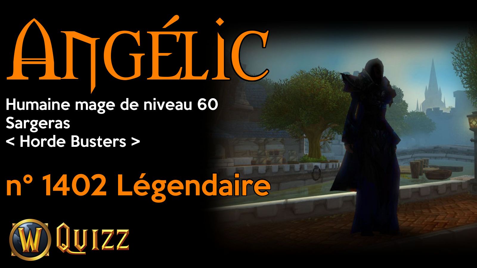 Angélic, Humaine mage de niveau 60, Sargeras