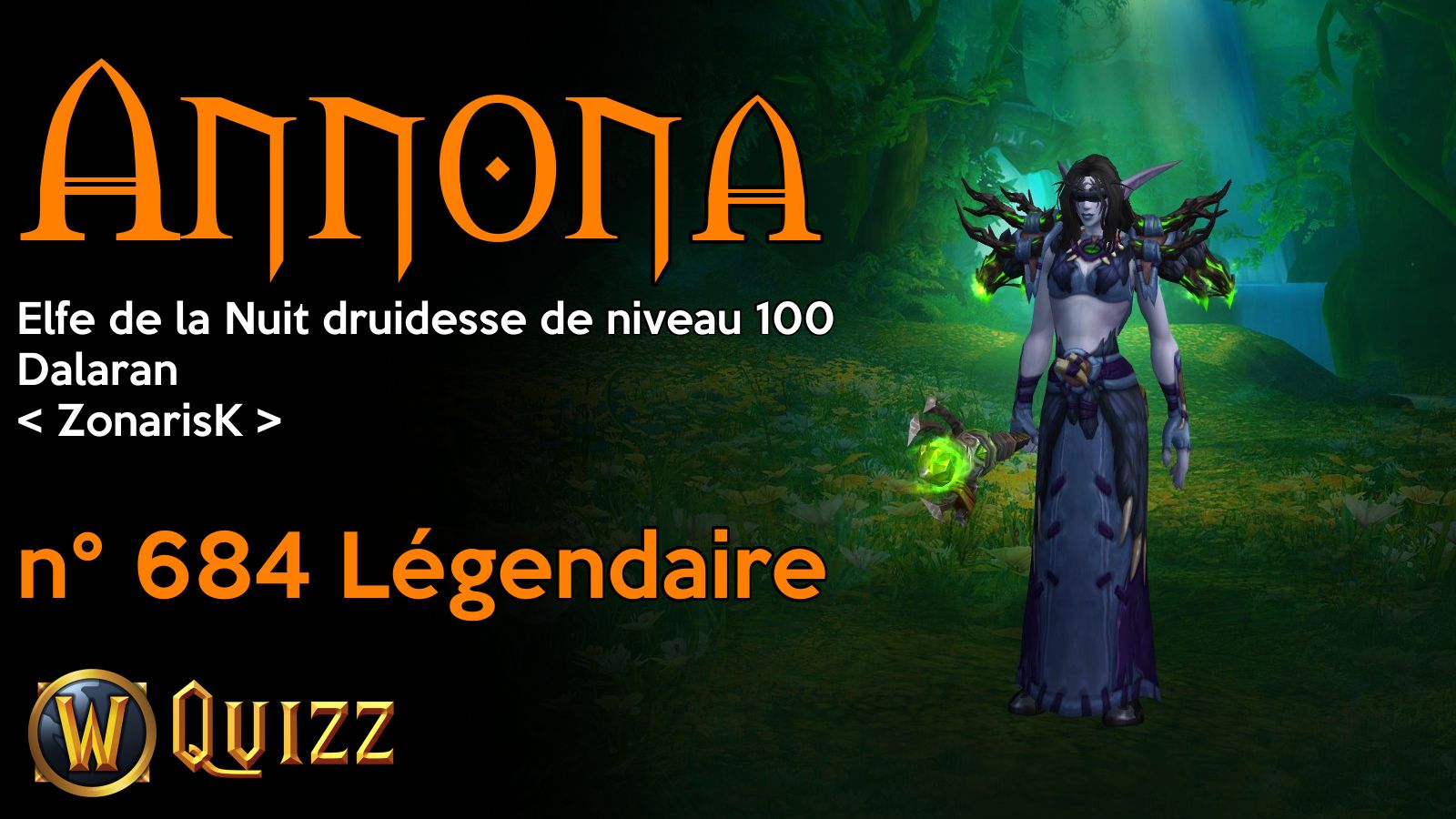 Annona, Elfe de la Nuit druidesse de niveau 100, Dalaran