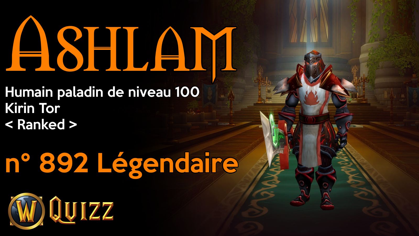 Ashlam, Humain paladin de niveau 100, Kirin Tor