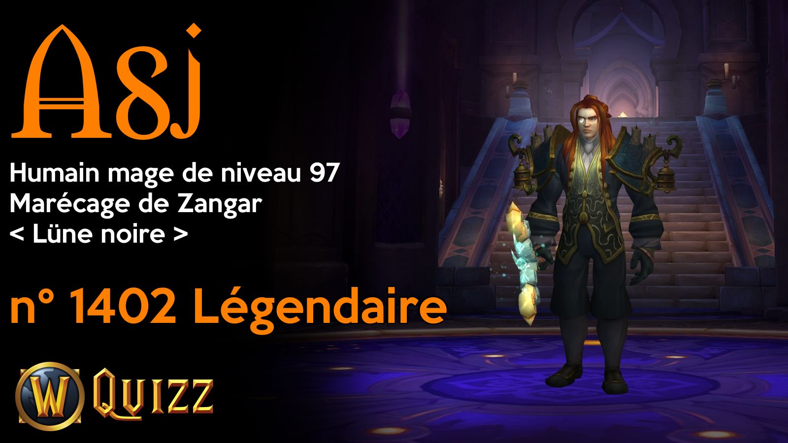 Asj, Humain mage de niveau 97, Marécage de Zangar