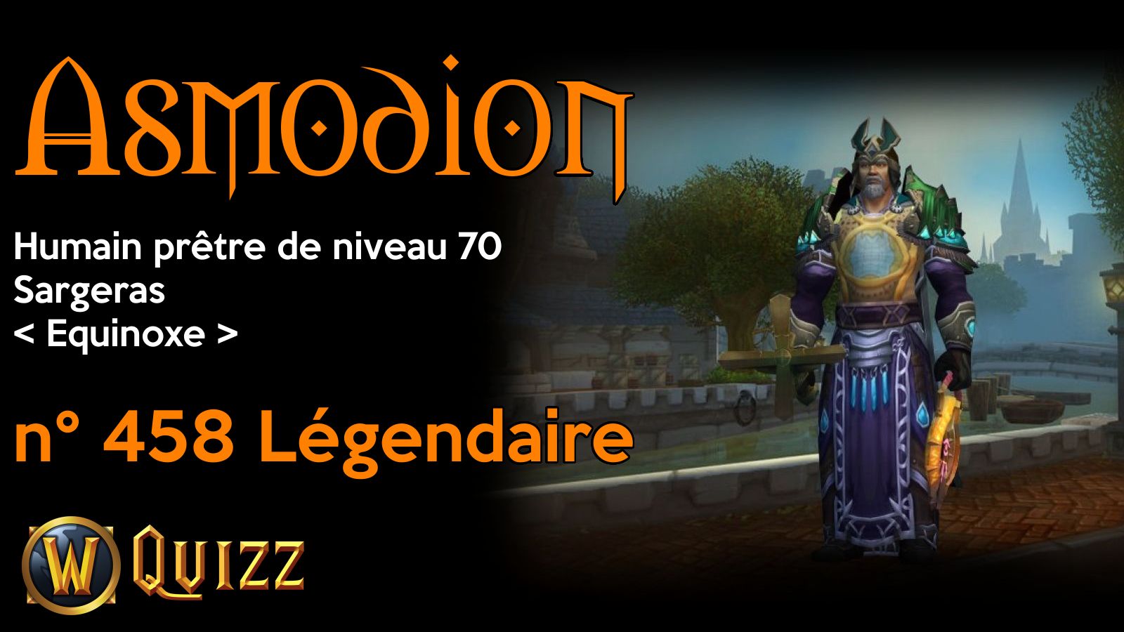 Asmodion, Humain prêtre de niveau 70, Sargeras