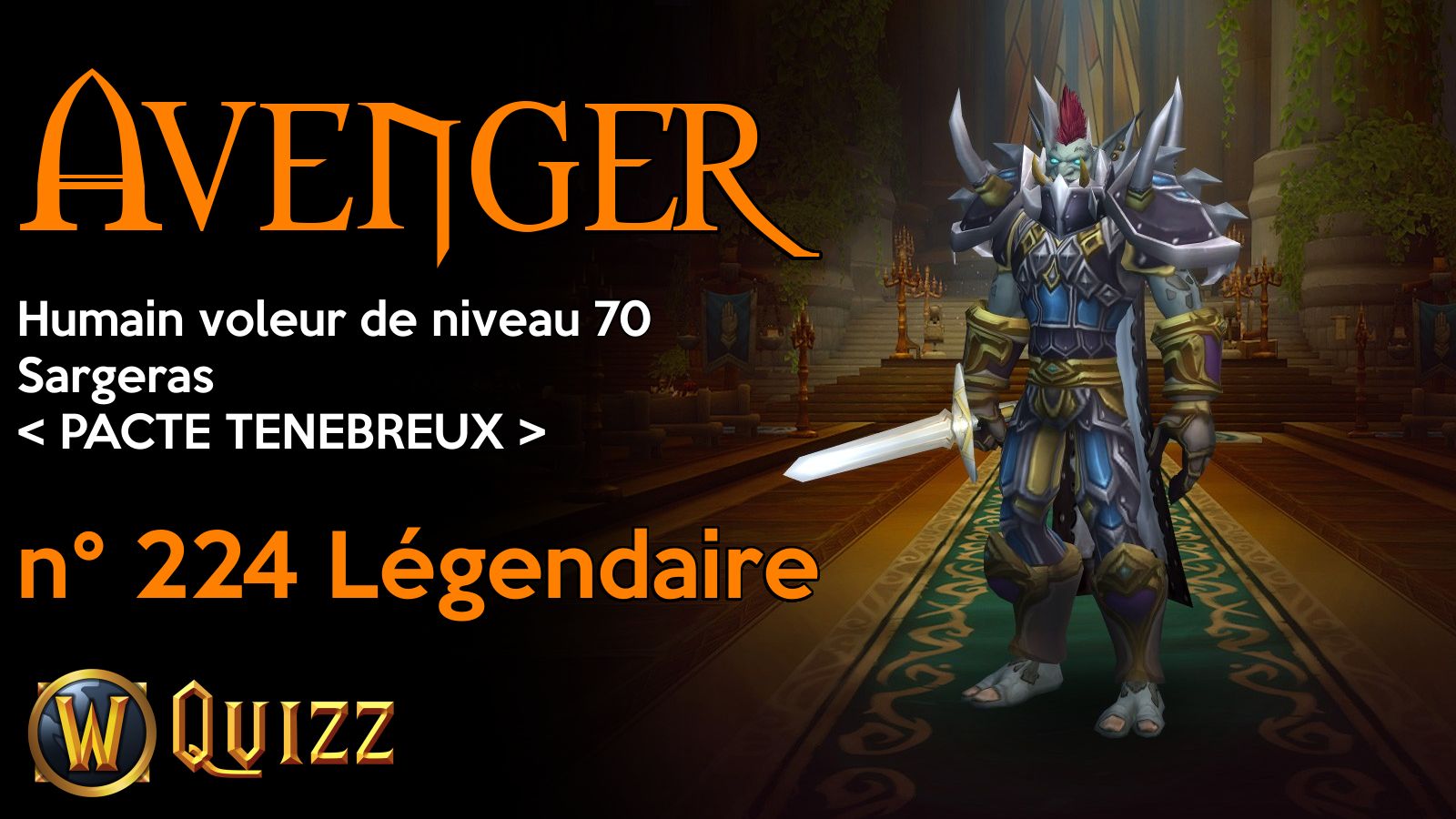 Avenger, Humain voleur de niveau 70, Sargeras