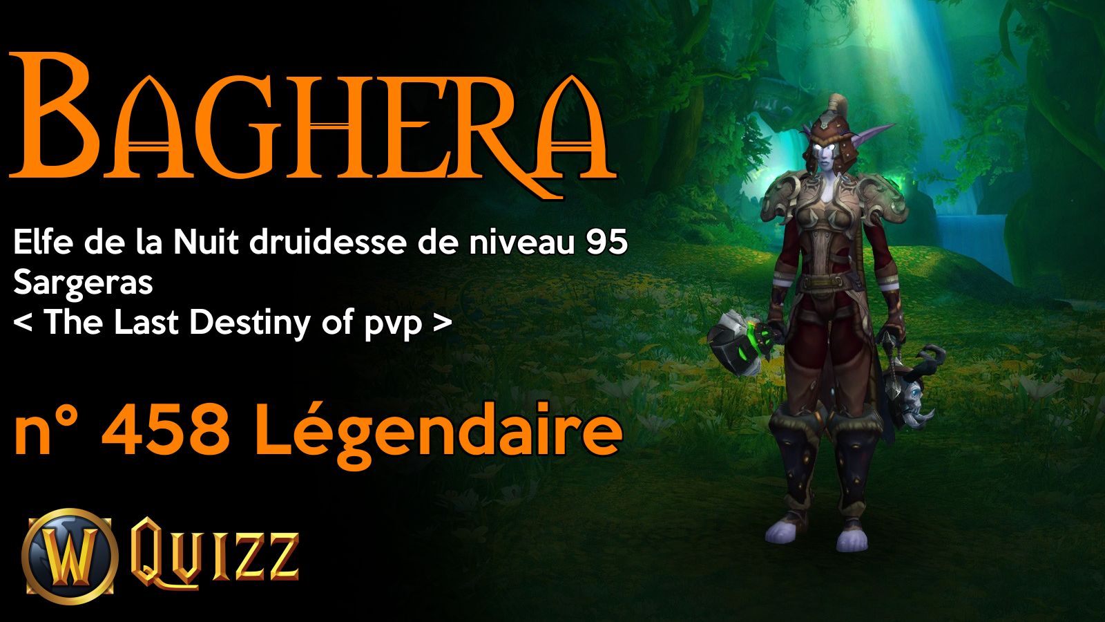 Baghera, Elfe de la Nuit druidesse de niveau 95, Sargeras