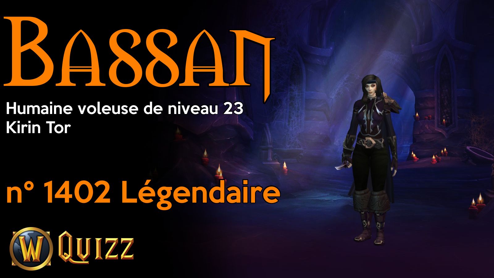 Bassan, Humaine voleuse de niveau 23, Kirin Tor