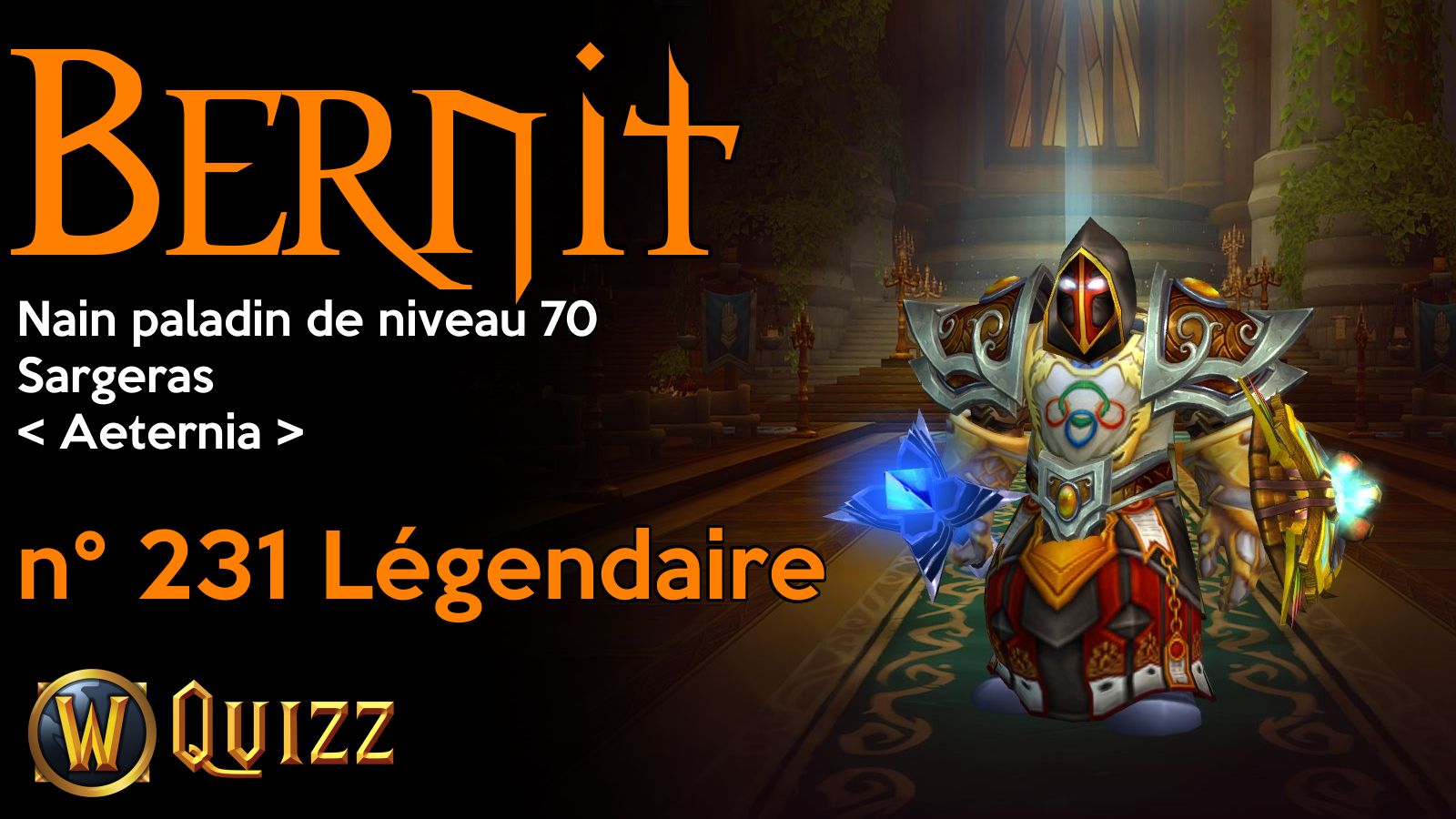 Bernit, Nain paladin de niveau 70, Sargeras