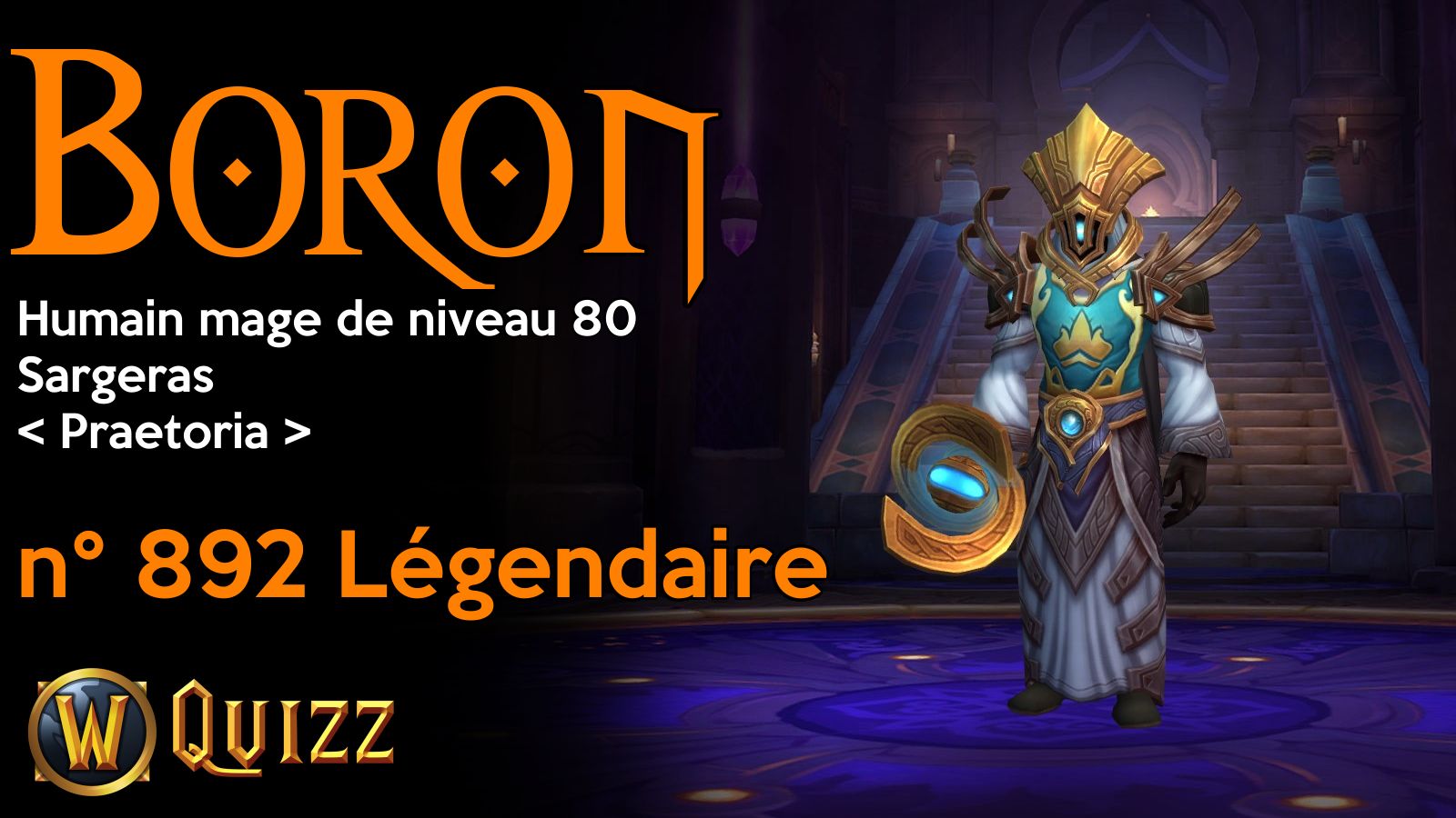 Boron, Humain mage de niveau 80, Sargeras