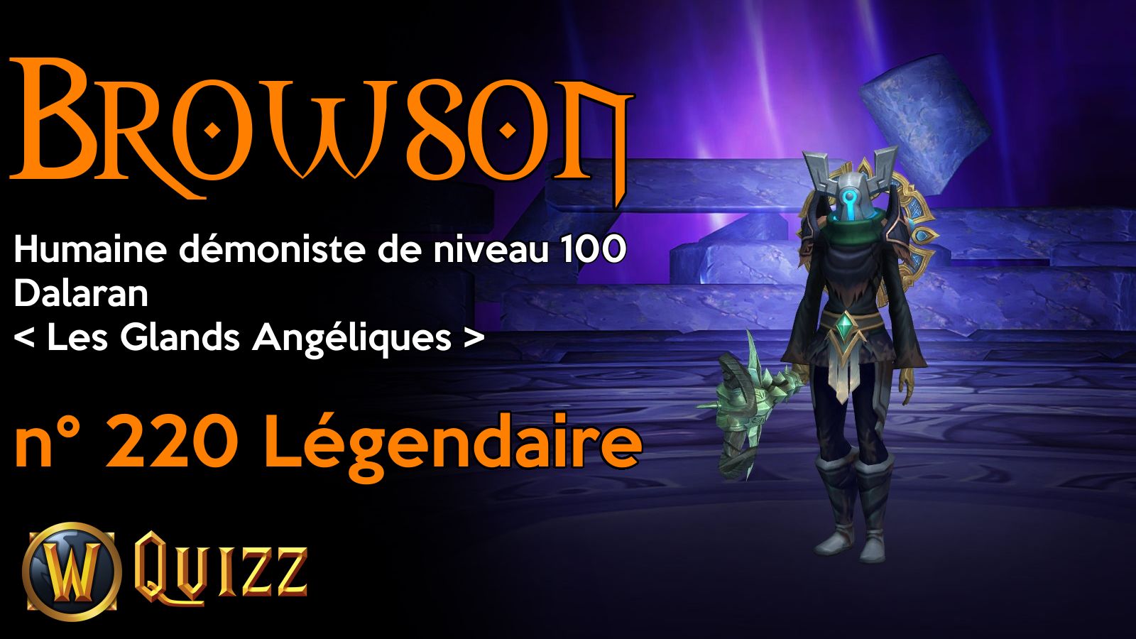 Browson, Humaine démoniste de niveau 100, Dalaran