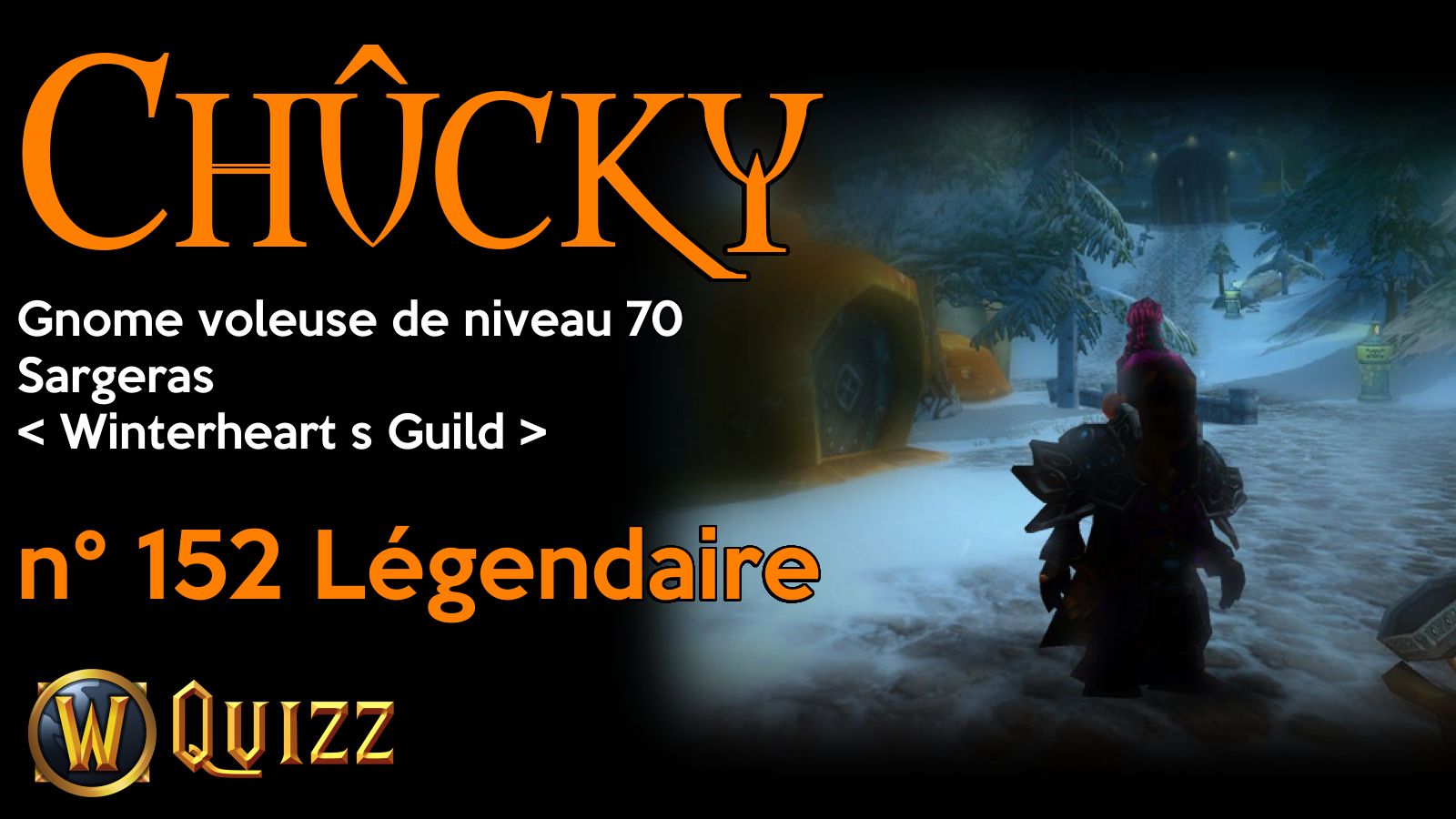 Chûcky, Gnome voleuse de niveau 70, Sargeras