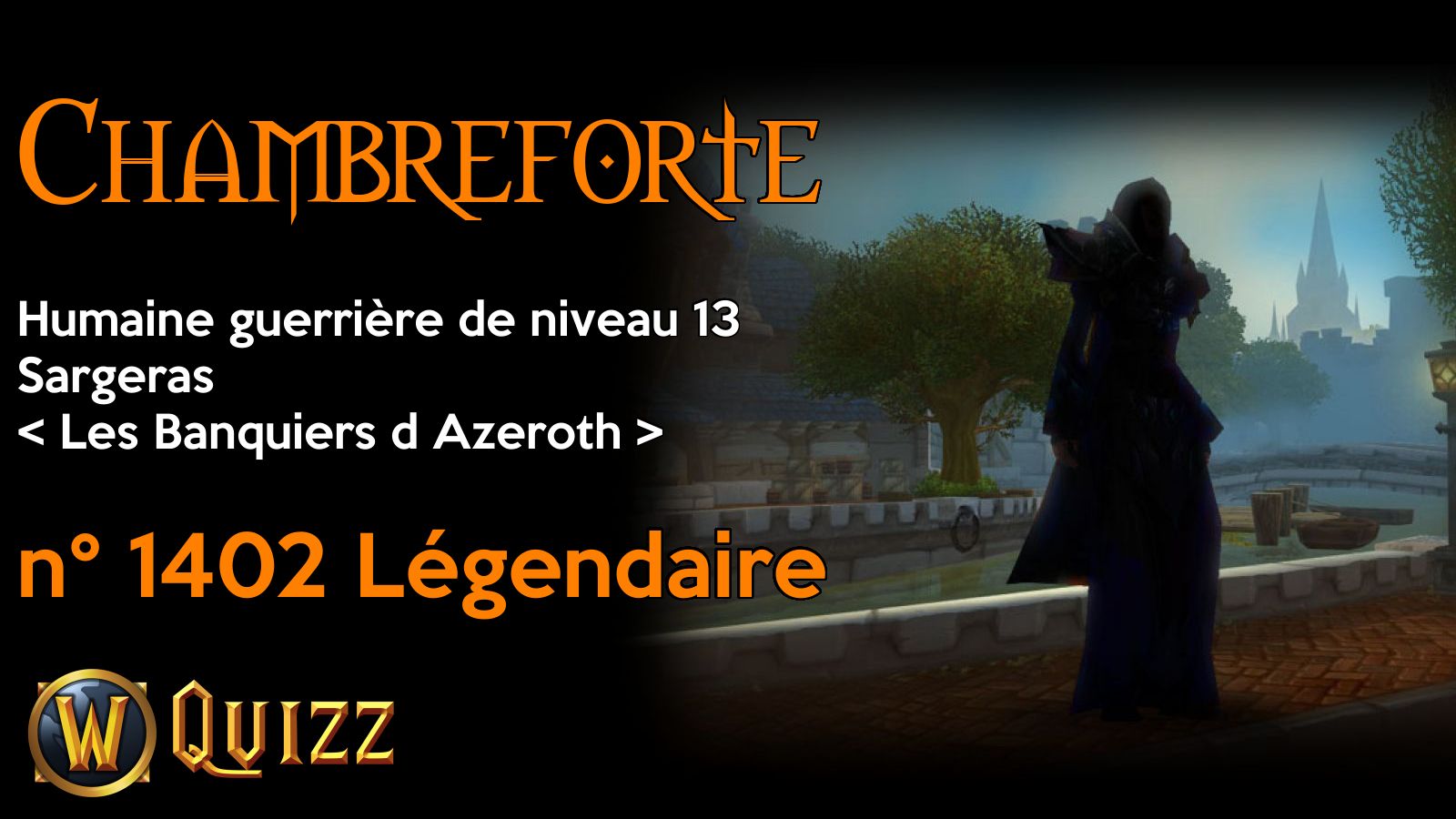 Chambreforte, Humaine guerrière de niveau 13, Sargeras